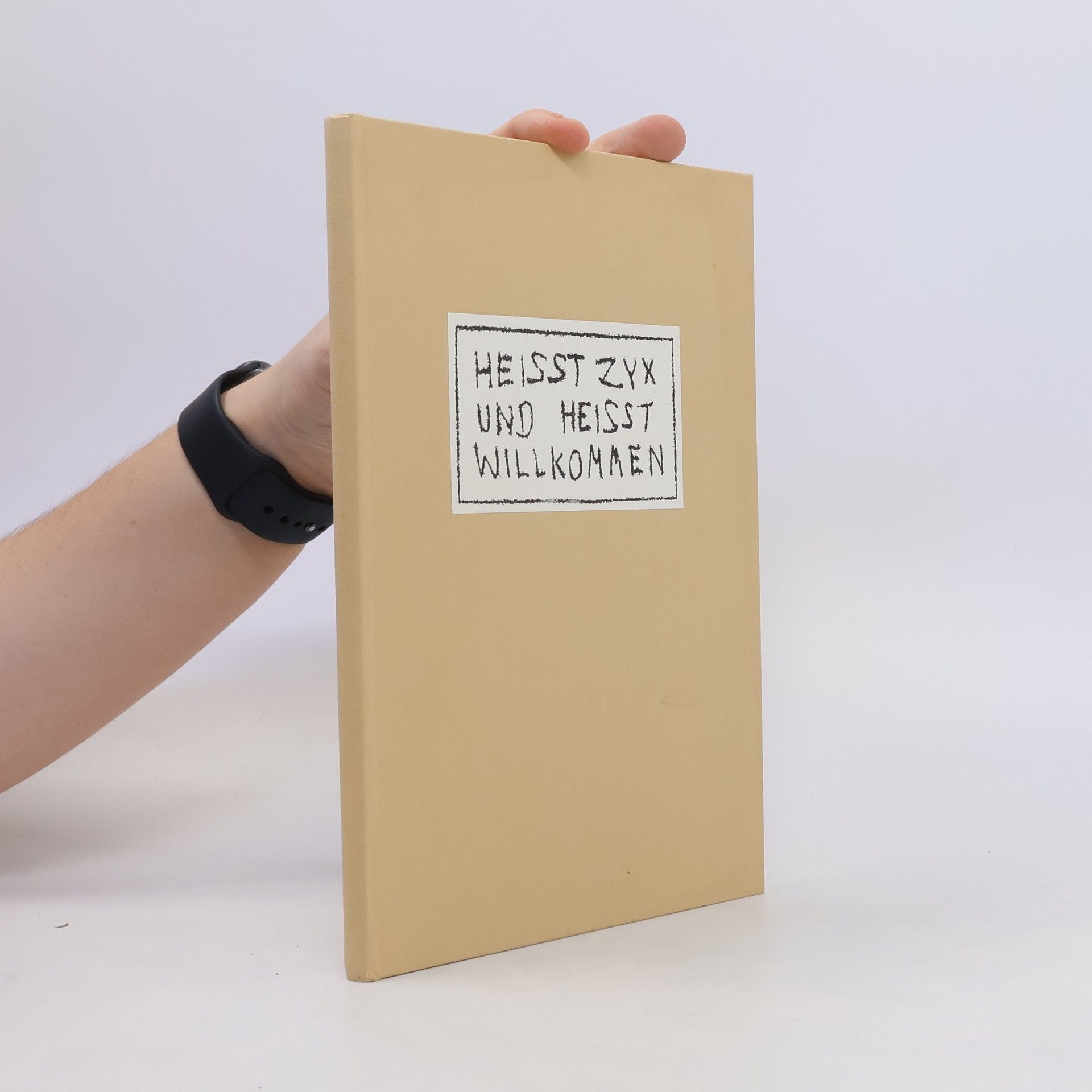 Collectif d'auteurs Heisst zyx und Heisst Willkommen