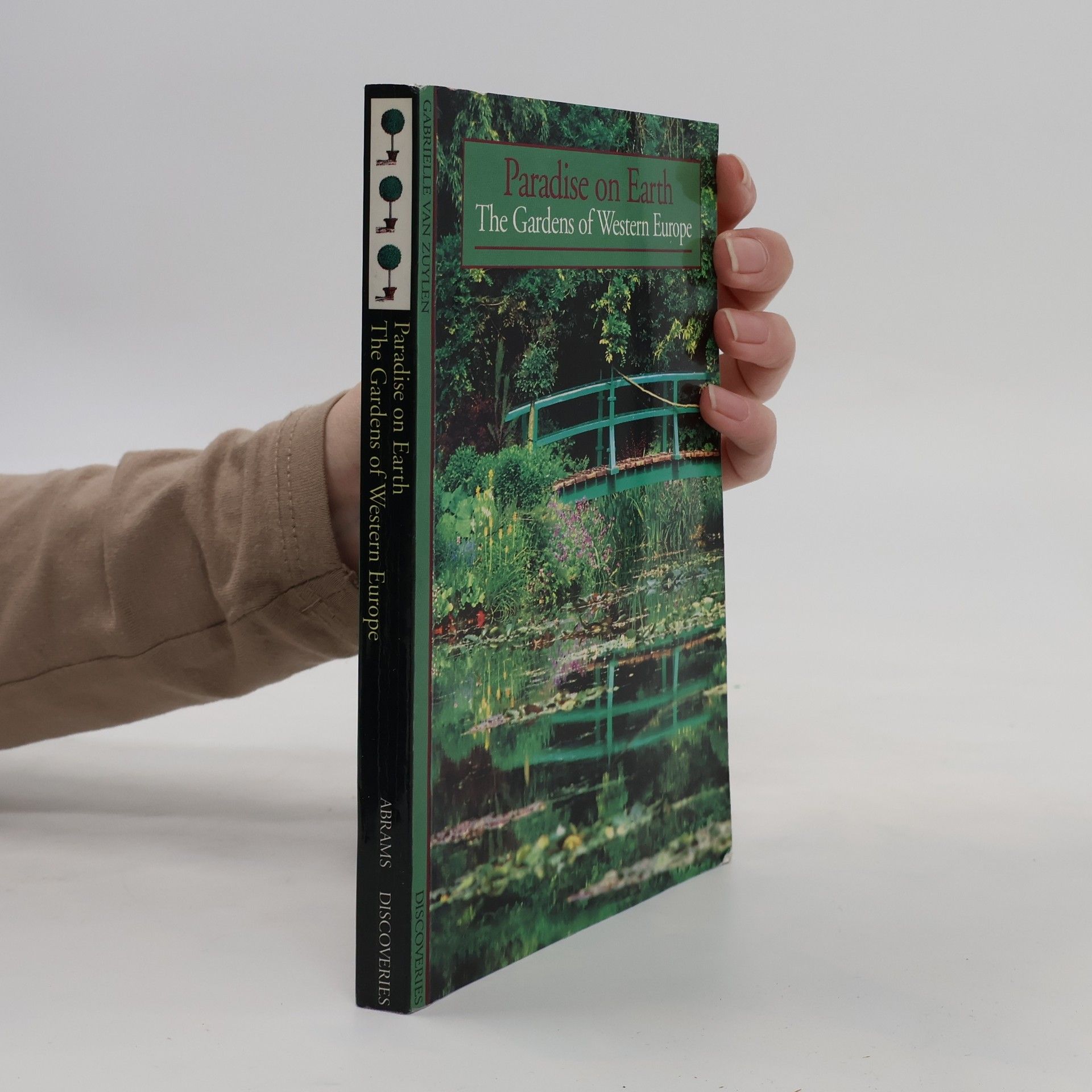 AA.VV. Paradise on Earth. The Gardens of Western Europe