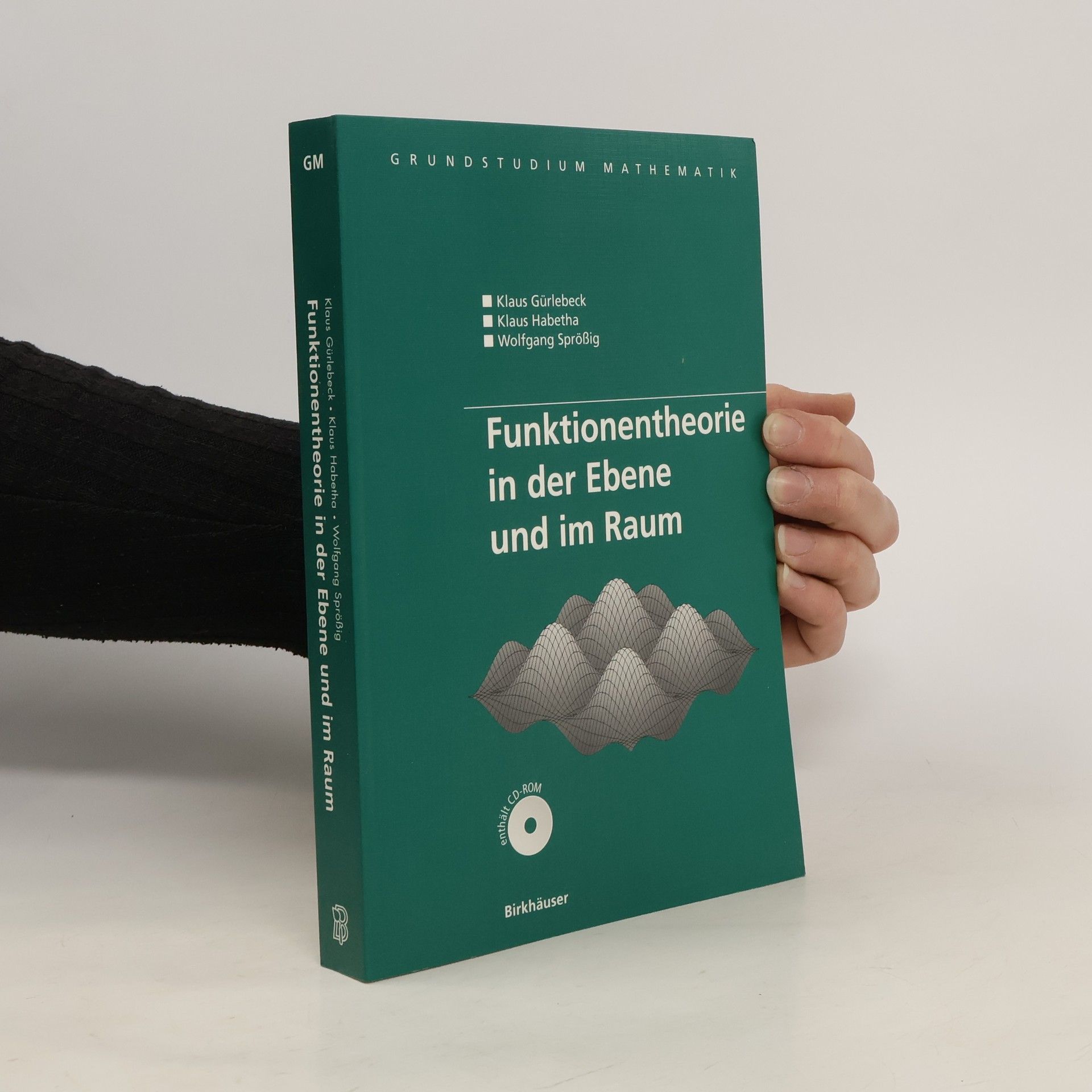 Klaus Gürlebeck Funktionentheorie in der Ebene und im Raum