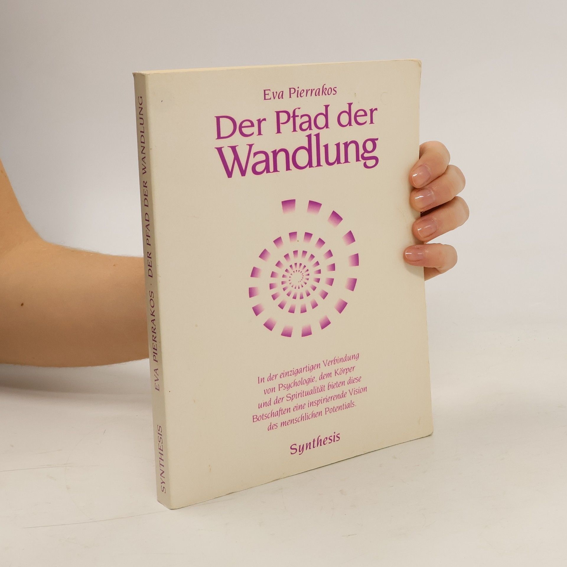 Eva Pierrakos Der Pfad der Wandlung