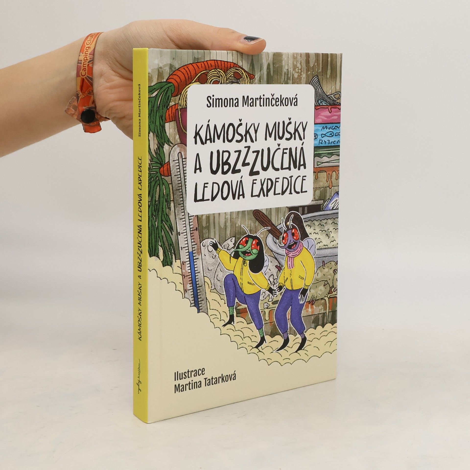 Simona Martinčeková Kámošky mušky a ubzzzučená ledová expedice