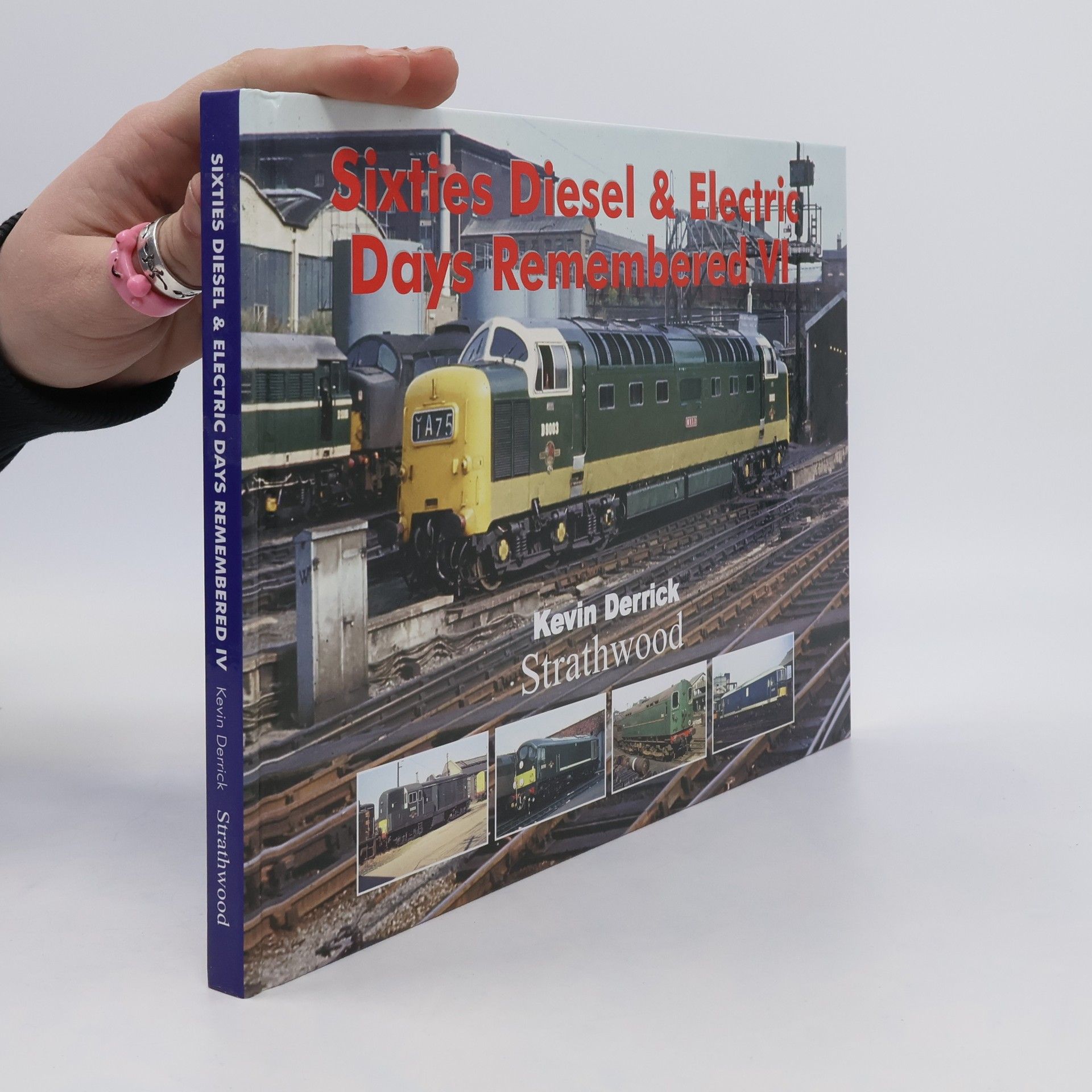 Kevin Derrick Sixties Diesel & Electric Days Remembered VI. Strathwood