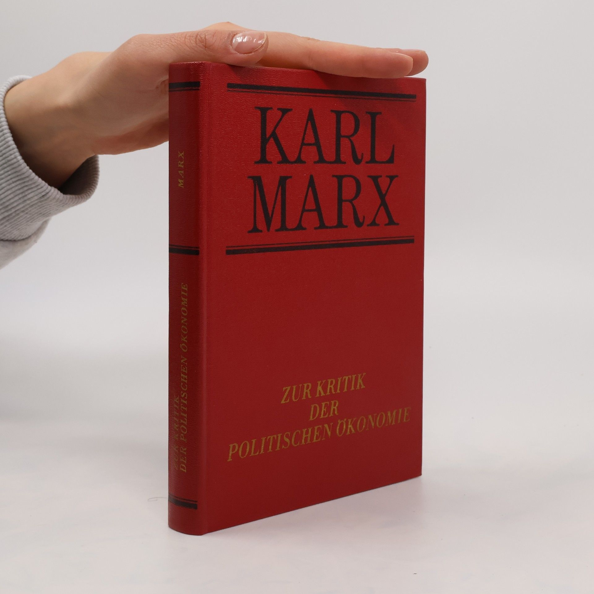 Karl Marx Zur Kritik der Politischen Ökonomie