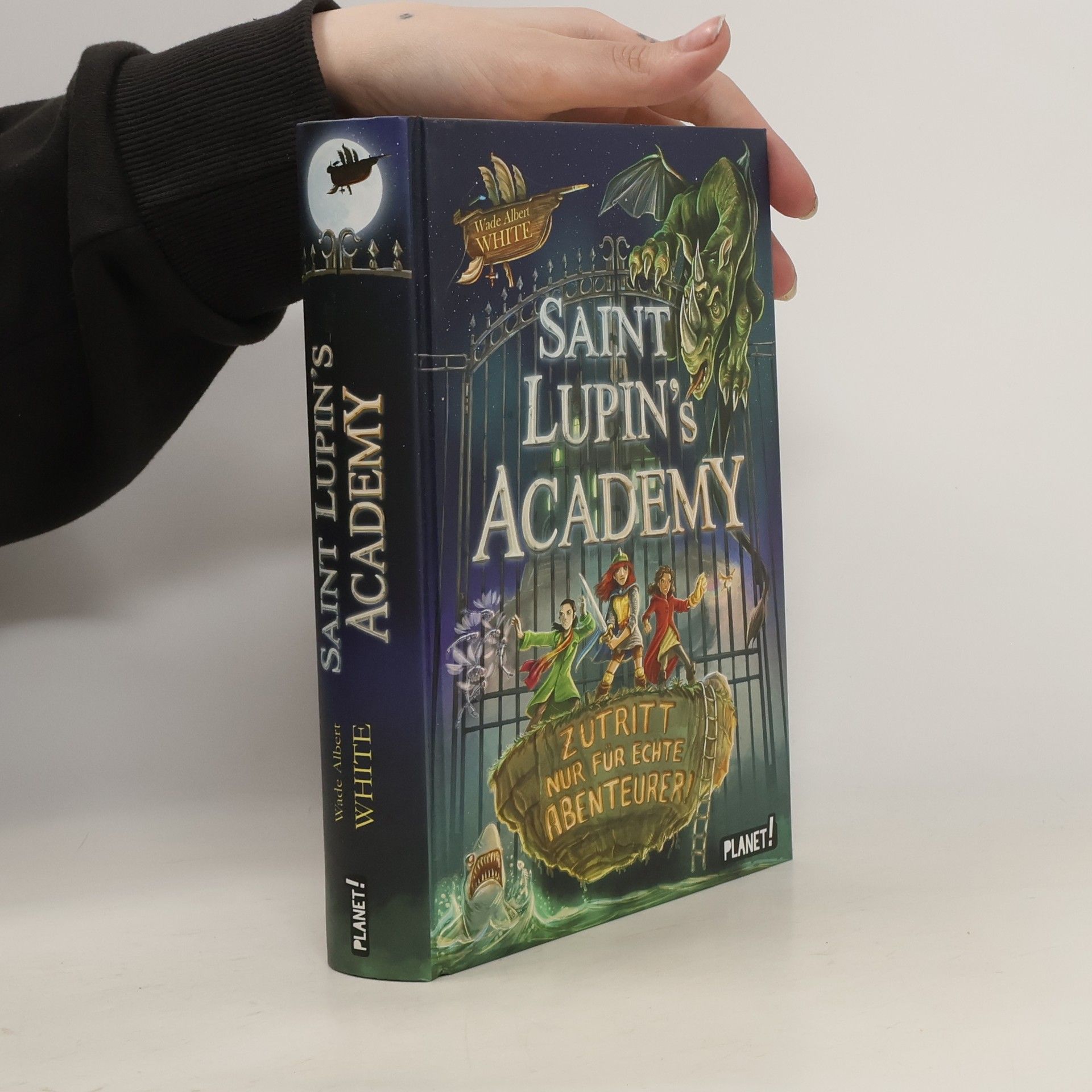 Wade Albert White Saint Lupin´s Academy - Zutritt nur für echte Abenteurer!