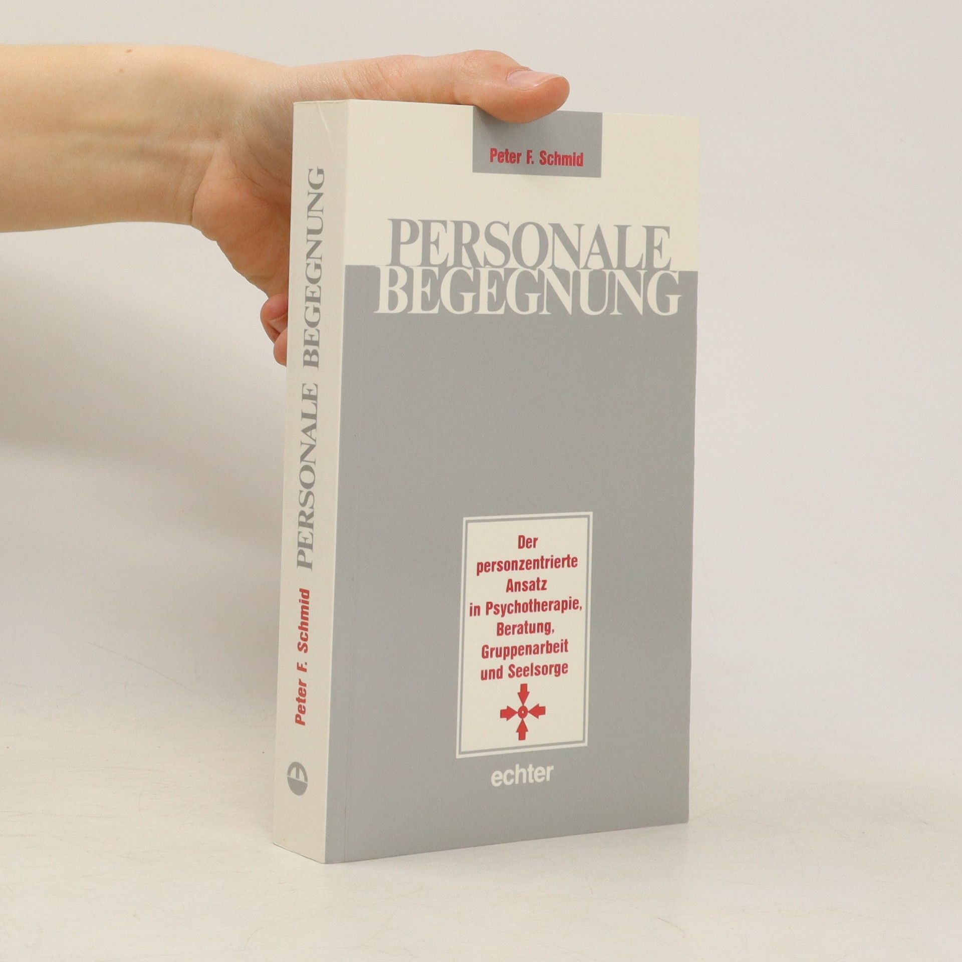 Peter F. Schmid Personale Begegnung