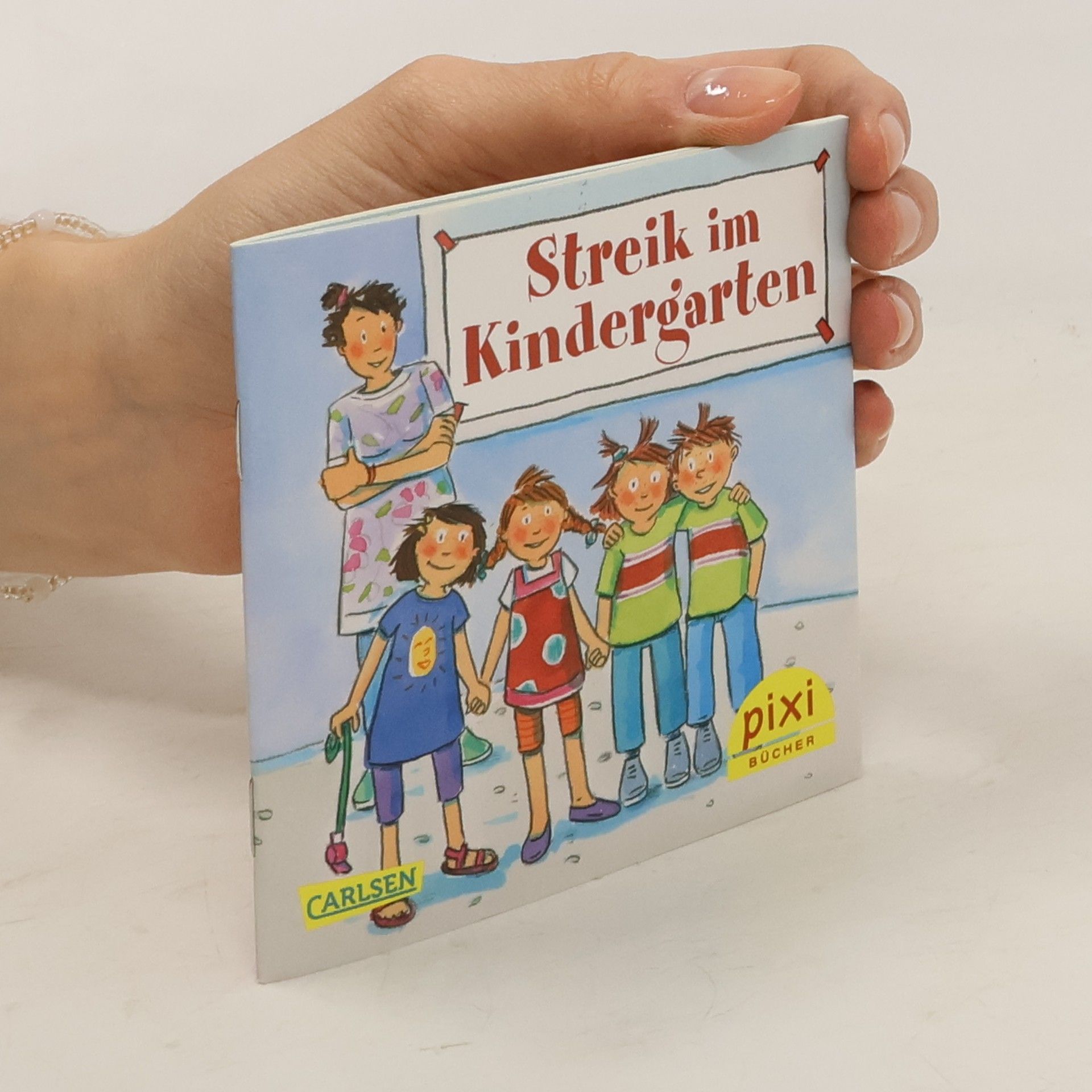 Dorothea Tust Streik im Kindergarten