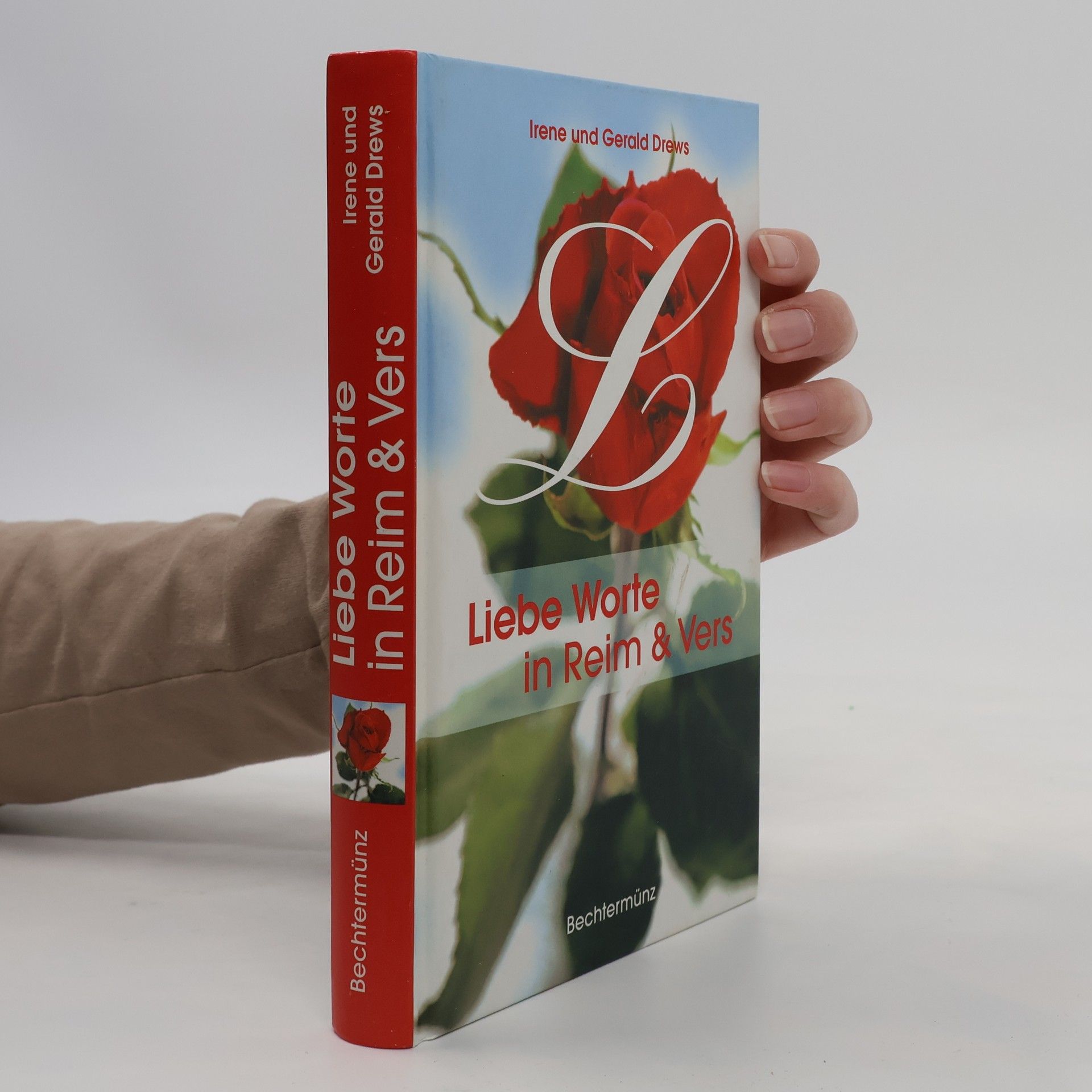 Irene Drews Liebe Worte in Rheim & Vers