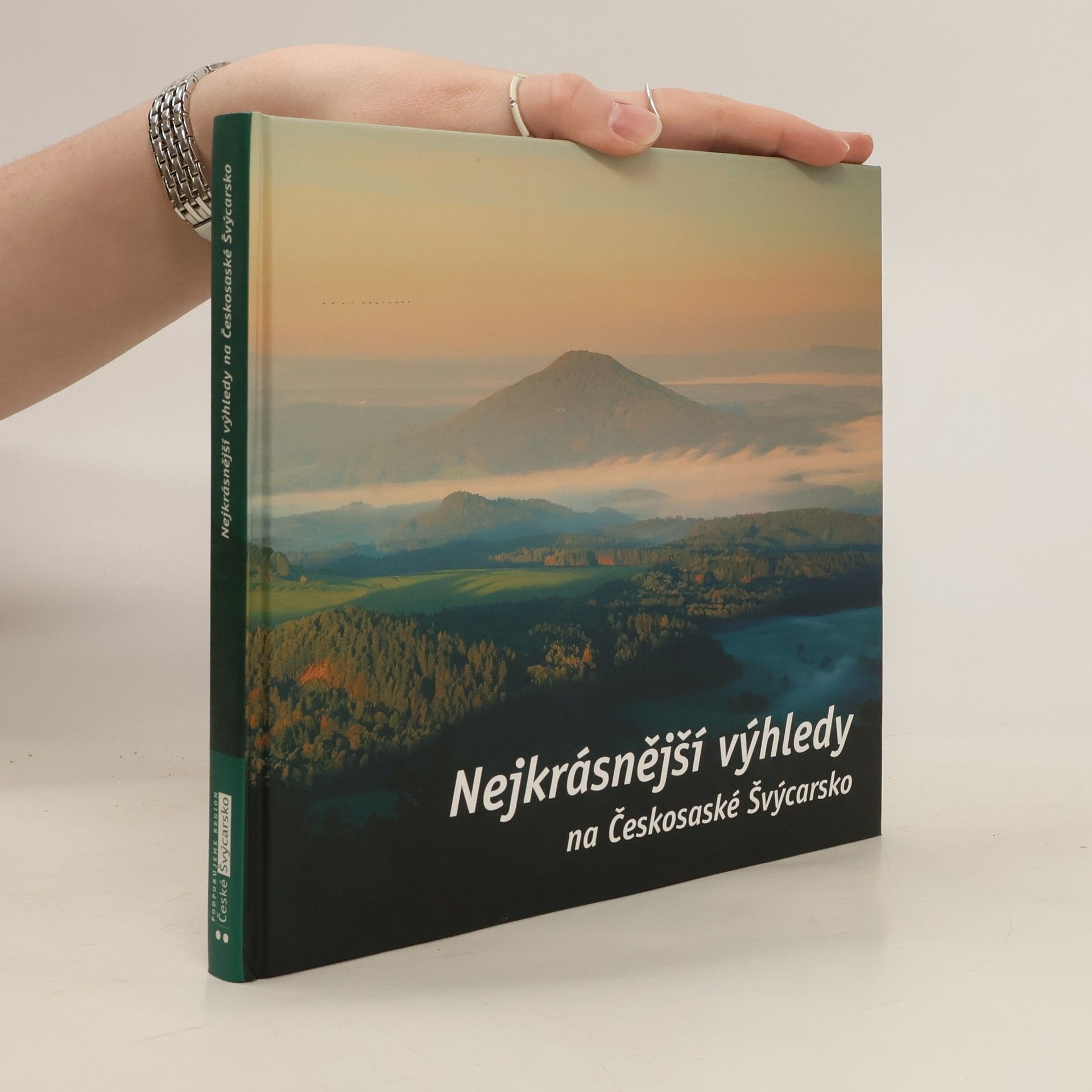 Jiří Rak Nejkrásnější výhledy na Českosaské Švýcarsko