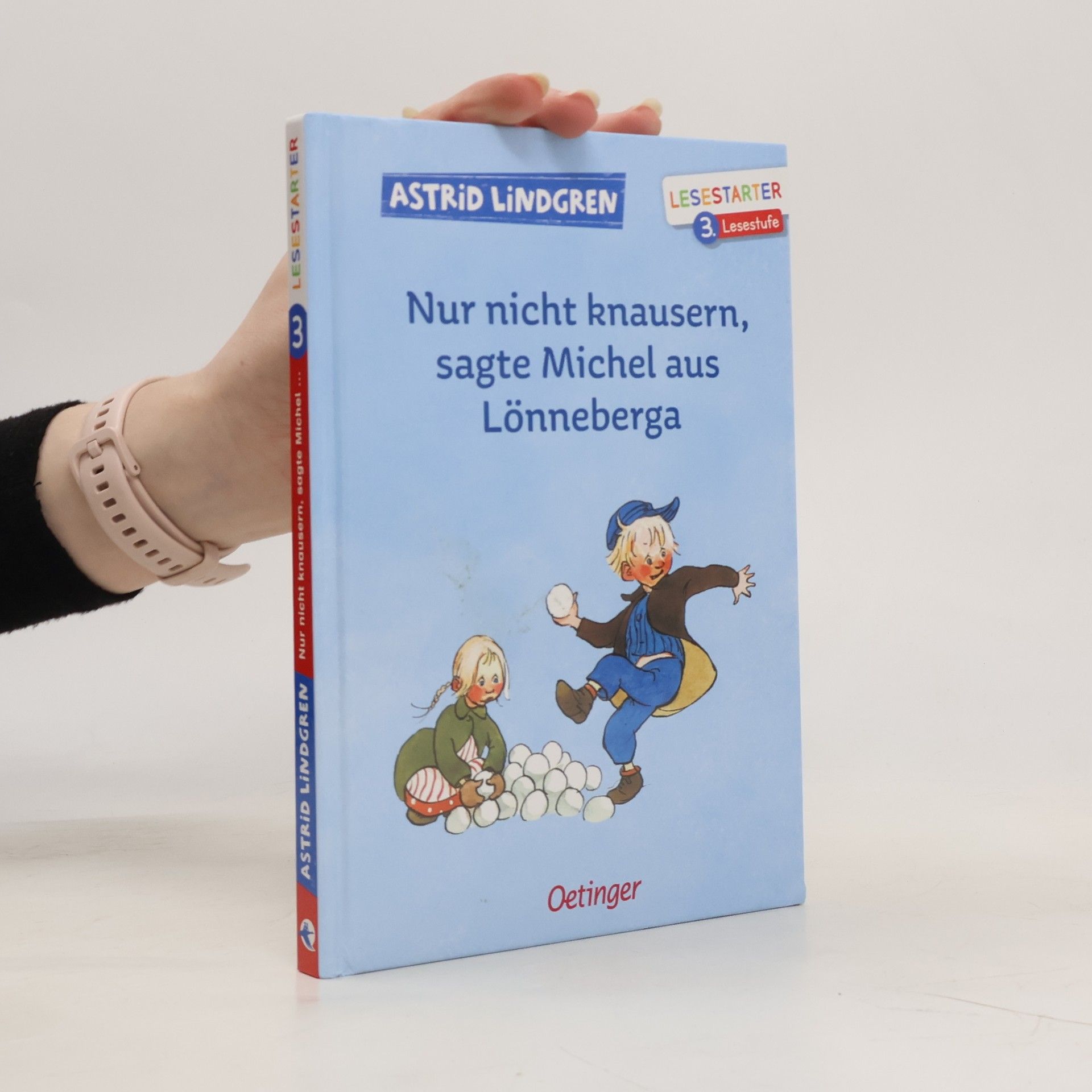 Astrid Lindgren Nur nicht knausern, sagte Michel aus Lönneberga