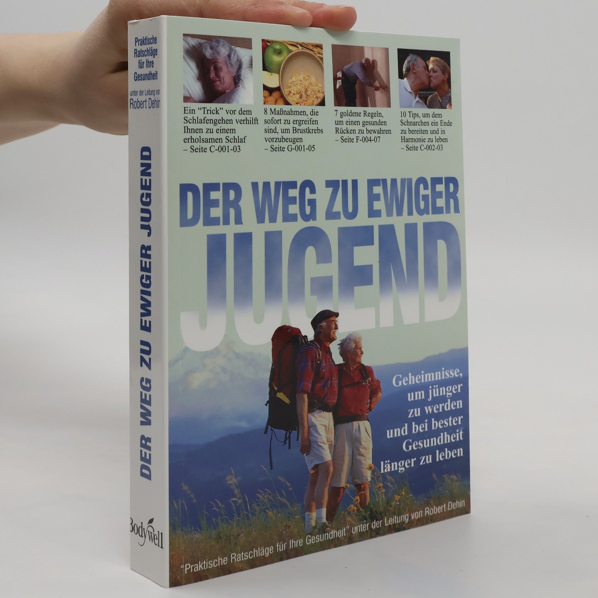 Robert Dehin Der Weg zu ewiger Jugend