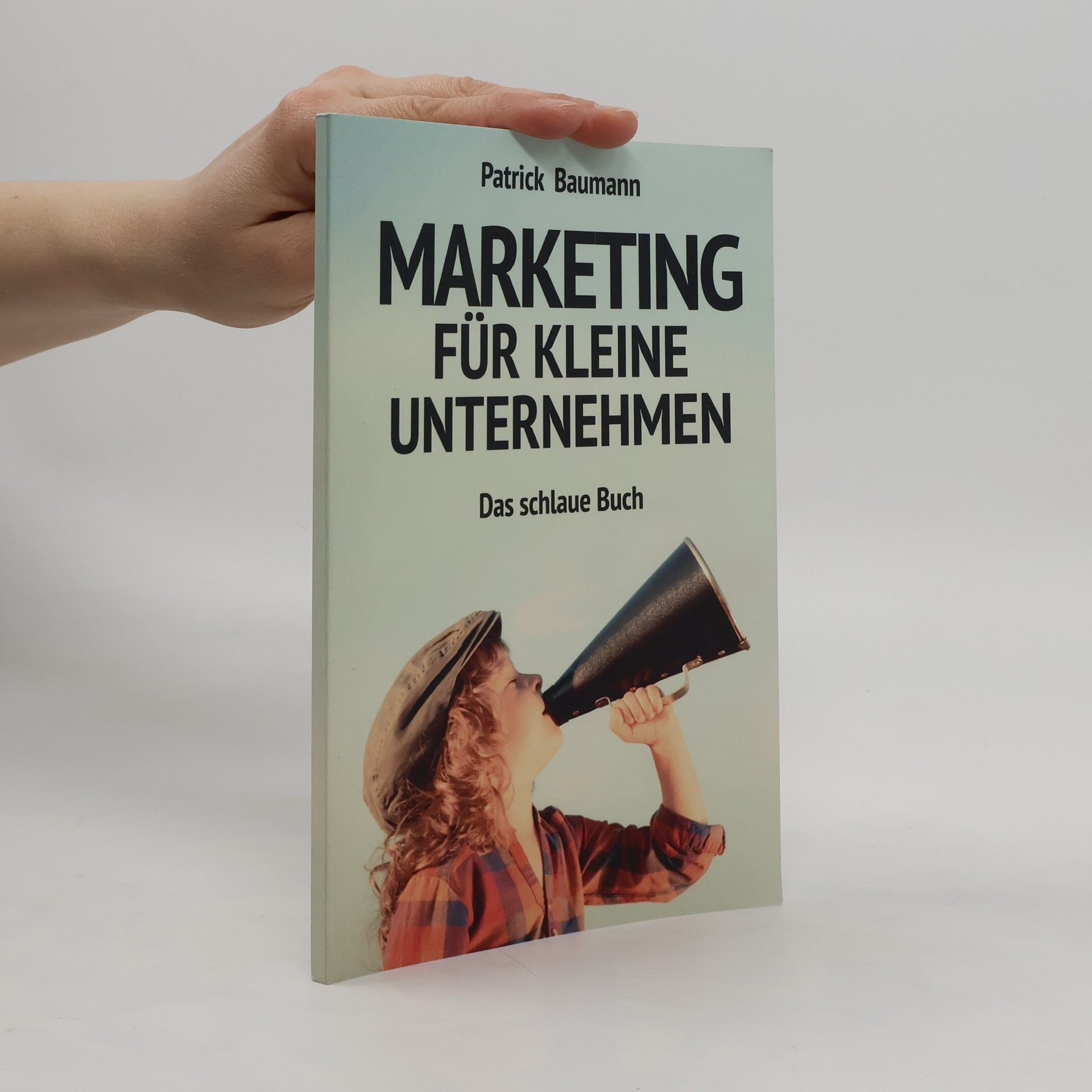 Patrick Baumann Marketing für kleine Unternehmen