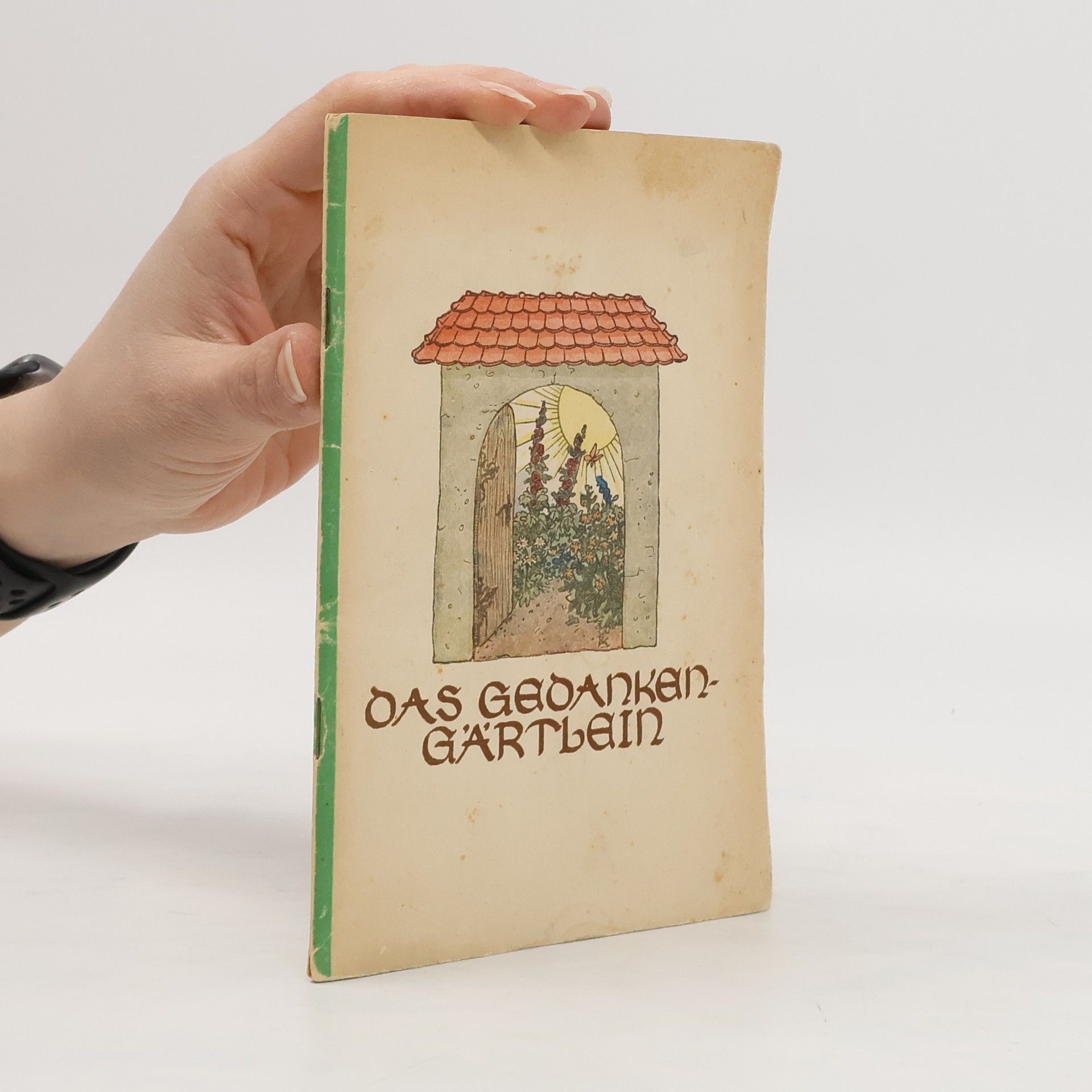 Autorenkollektiv Das Gedanken-Gärtlein