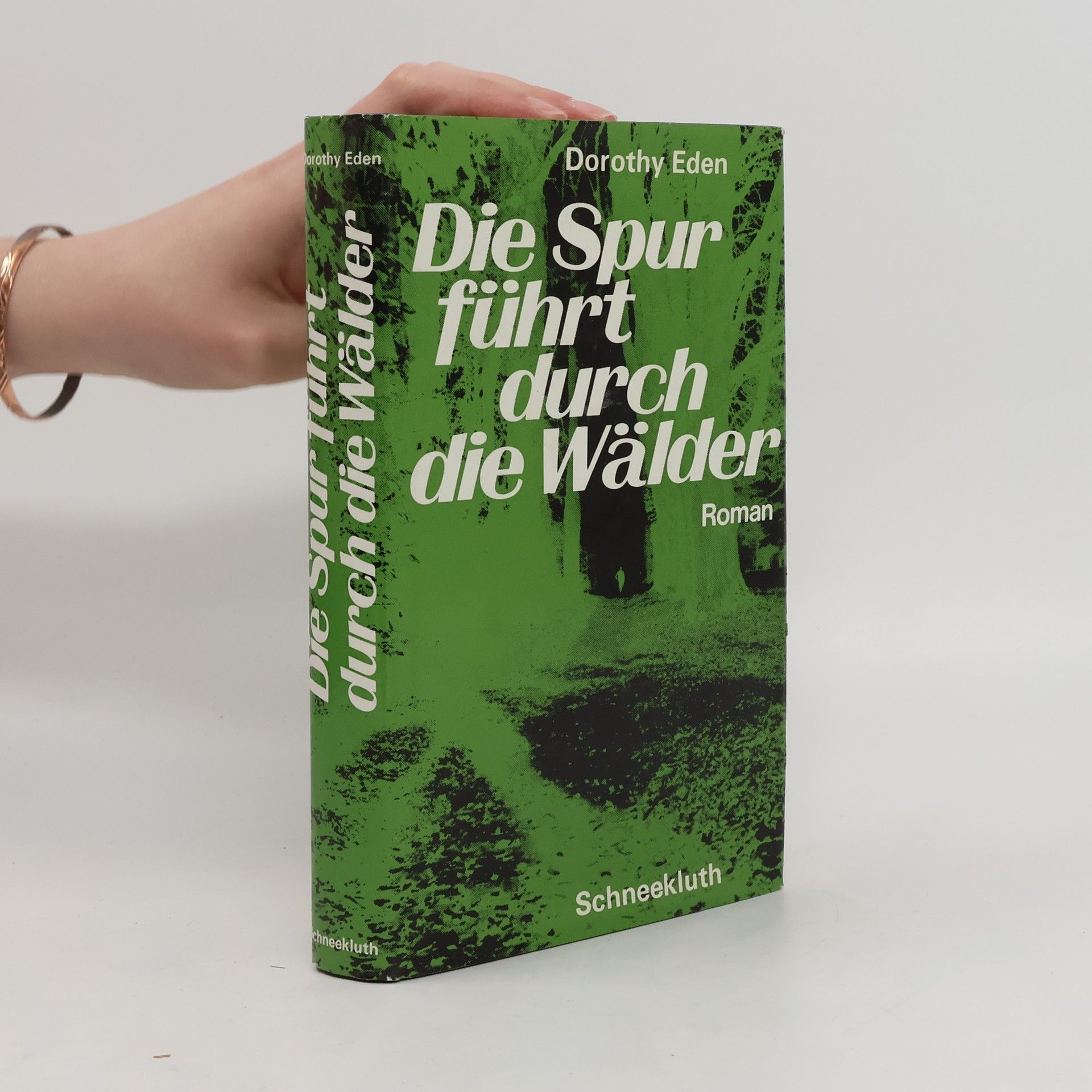 Dorothy Eden Die Spur führt durch die Wälder