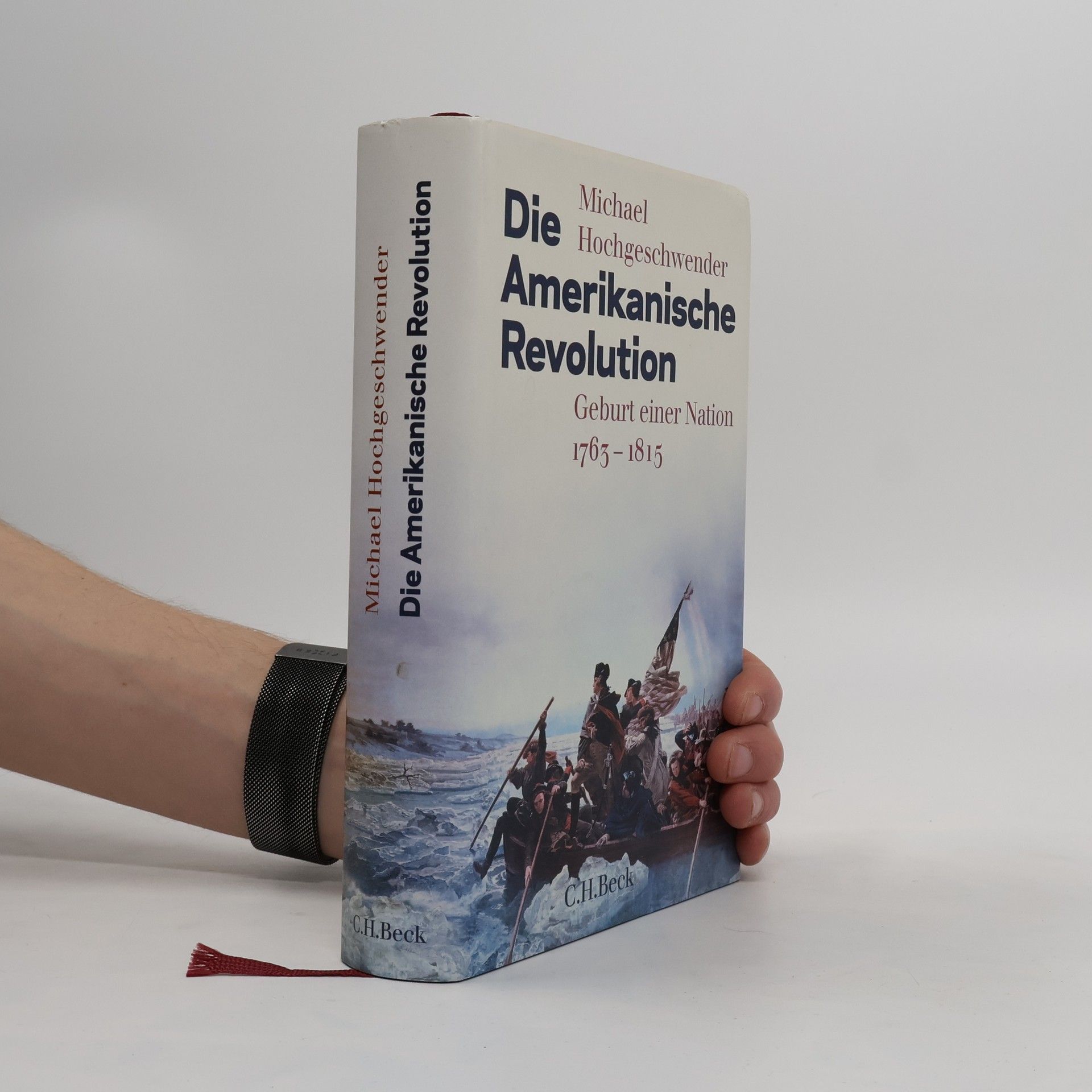 Michael Hochgeschwender Die Amerikanische Revolution