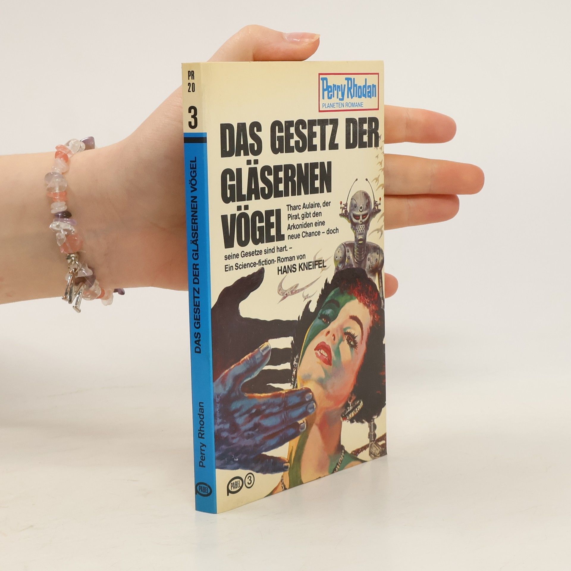 Hans Kneifel Perry Rhodan 20. Das Gesetz der Gläsernen Vögel