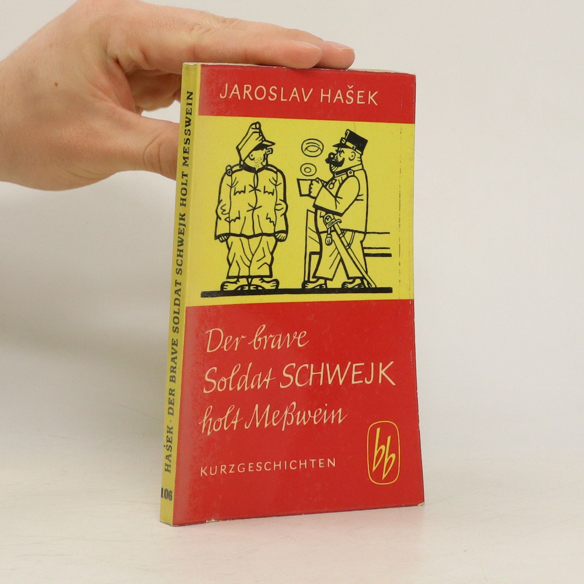 Jaroslav Hašek Der brave Soldat Schwejk holt Meßwein