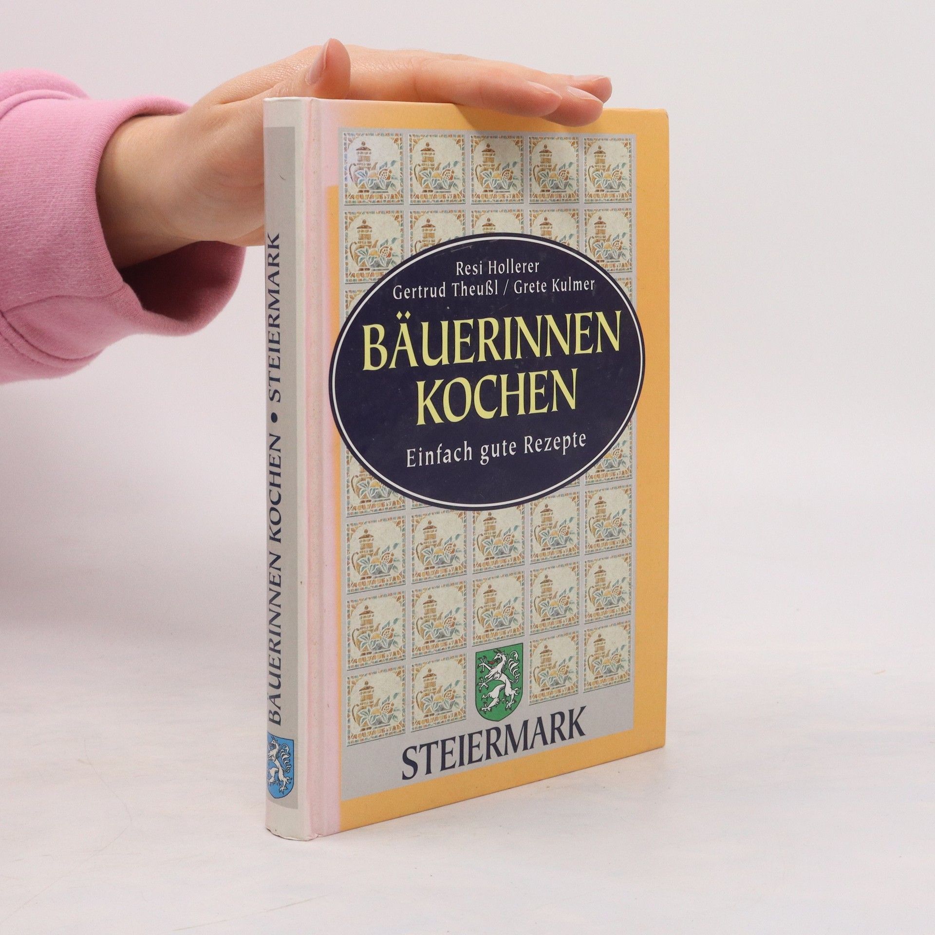 Resi Hollerer Bäuerinnen Kochen. Steiermark