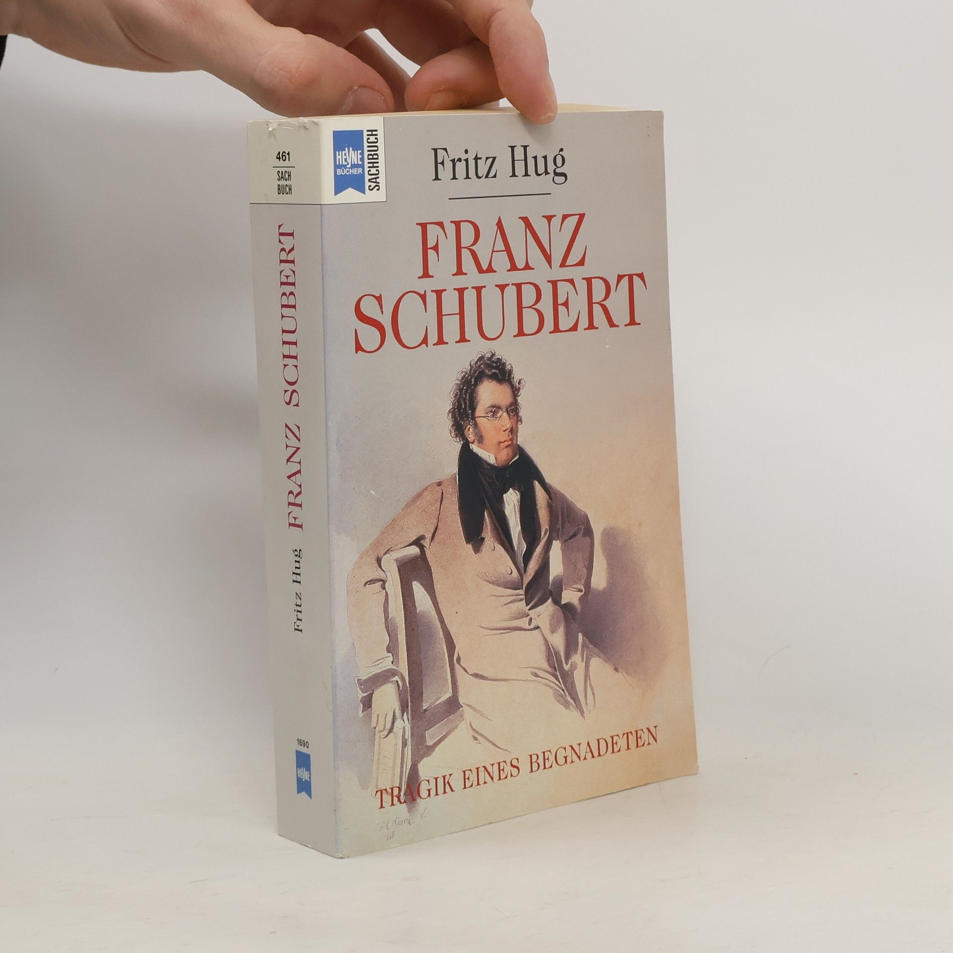 Fritz Hug Franz Schubert. Tragik eines Begnadeten