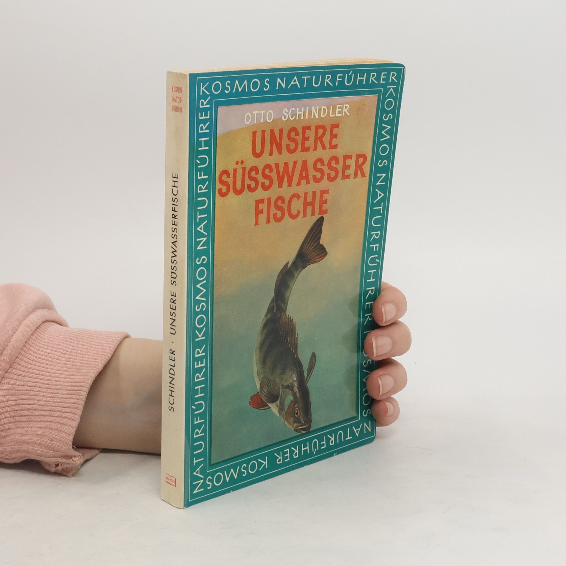 Otto Schindler Unsere Süsswasserfische