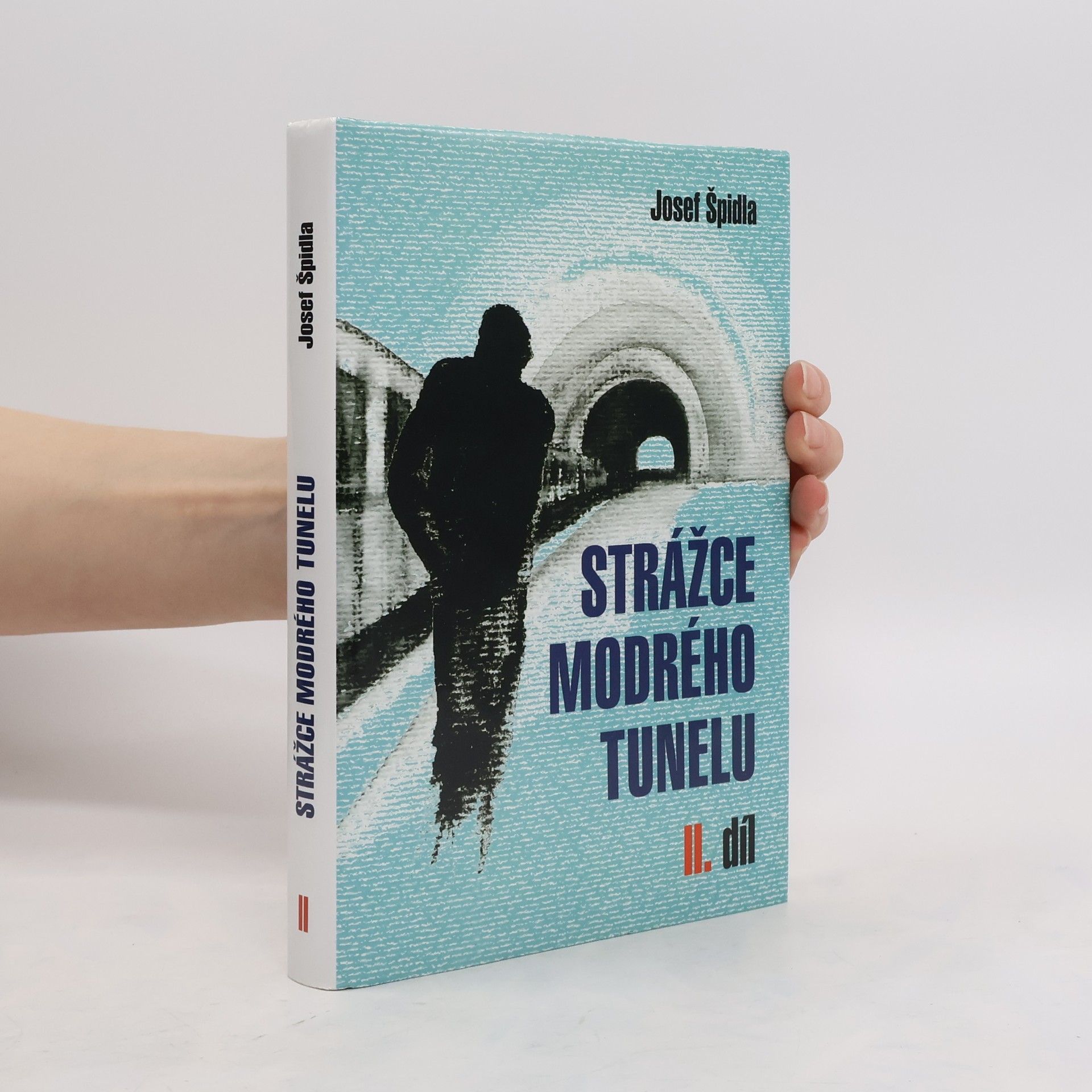 Josef Špidla Strážce modrého tunelu II.