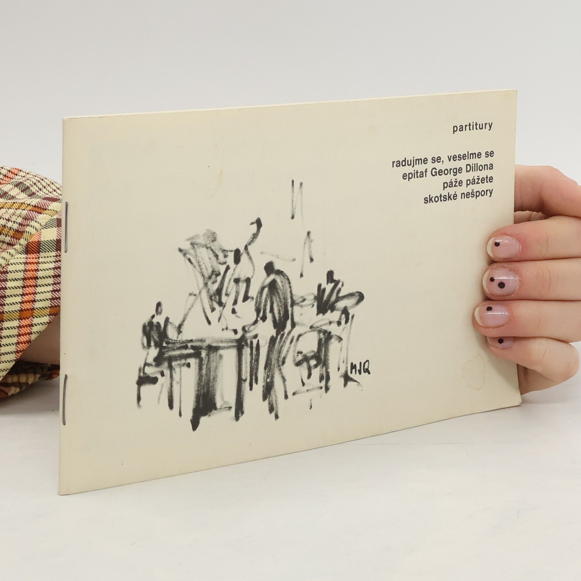 Collectif d'auteurs Partitury. Radujme se, veselme se. Epitaf George Dillona. Páže pážete. Skotské nešpory