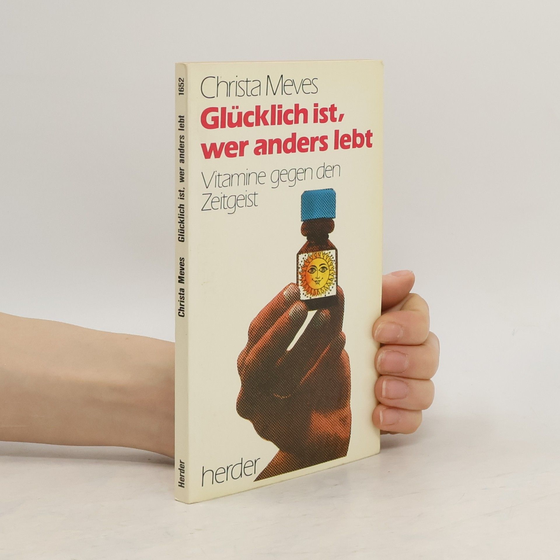 Christa Meves Glücklich ist, wer anders lebt