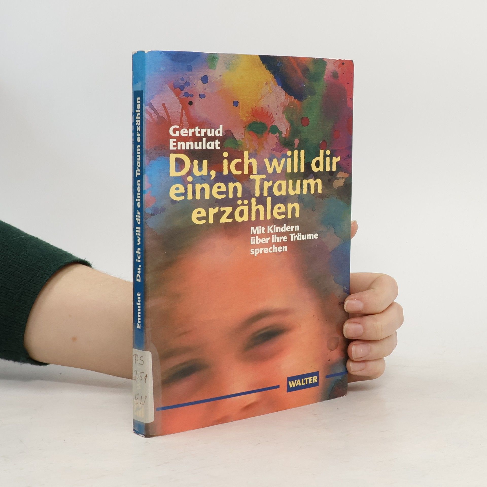 Gertrud Ennulat Du, ich will dir einen Traum erzählen
