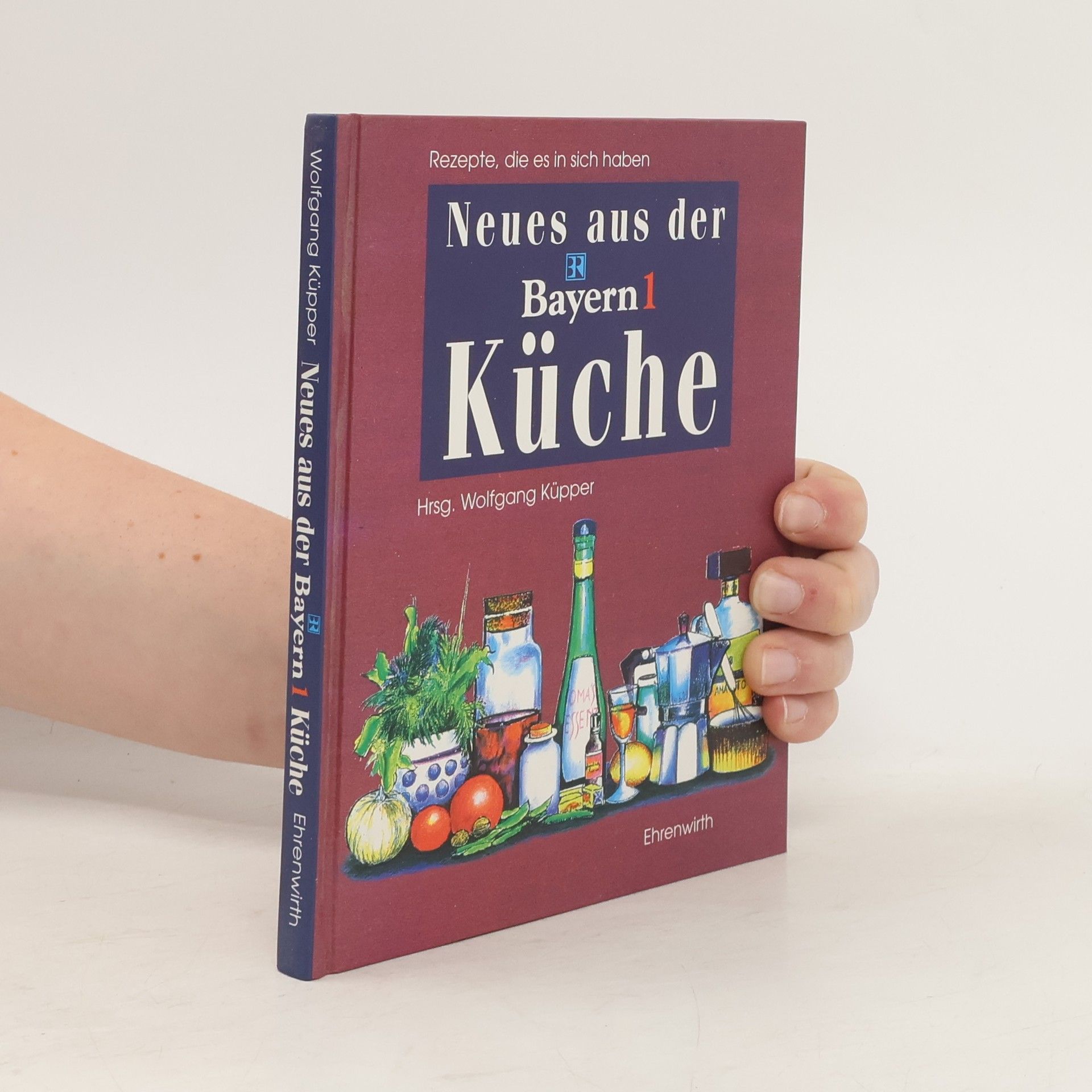 Wolfgang Küpper Neues aus der Bayern-1-Küche