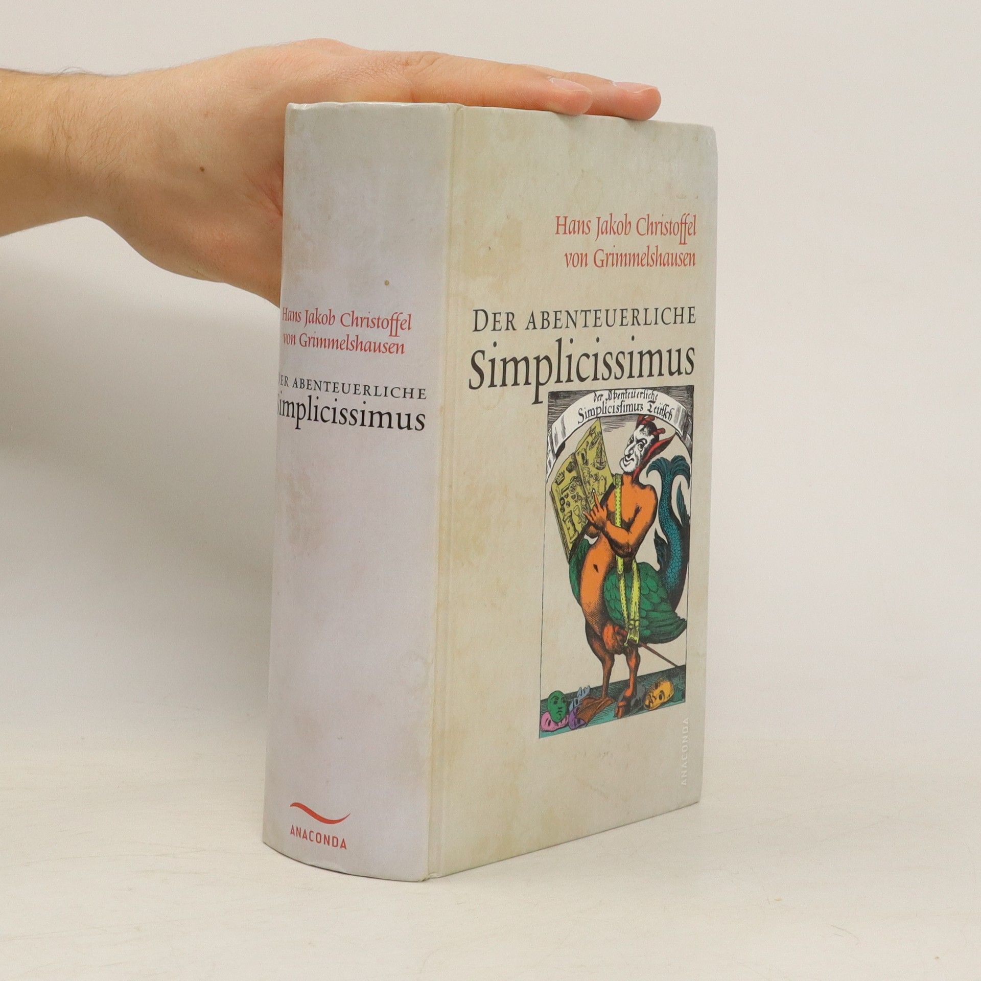 Hans Jakob Christoffel von Grimmelshausen Der abenteuerliche Simplicissimus