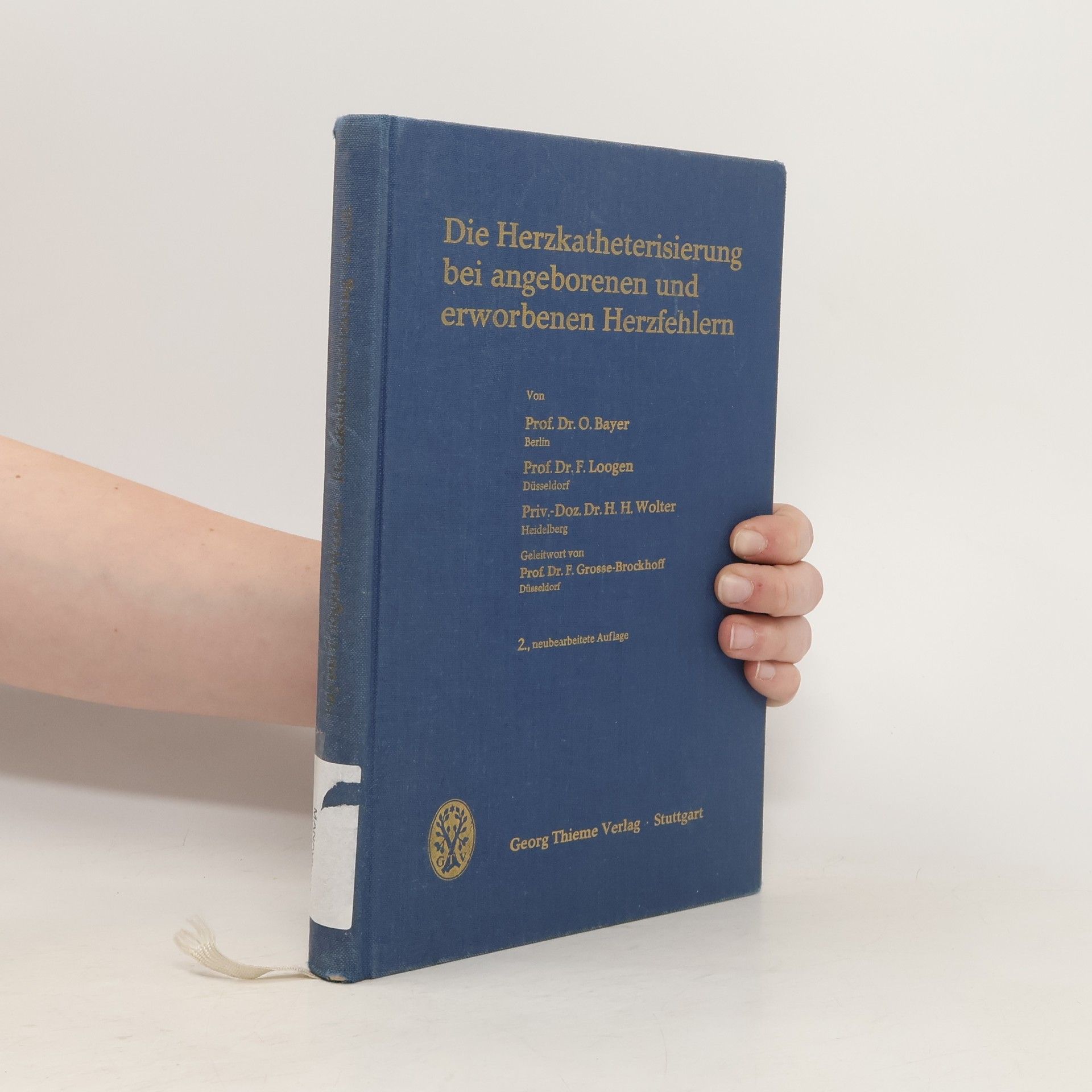 Otto Bayer Die Herzkatheterisierung bei angeborenen und erworbenen Herzfehlern