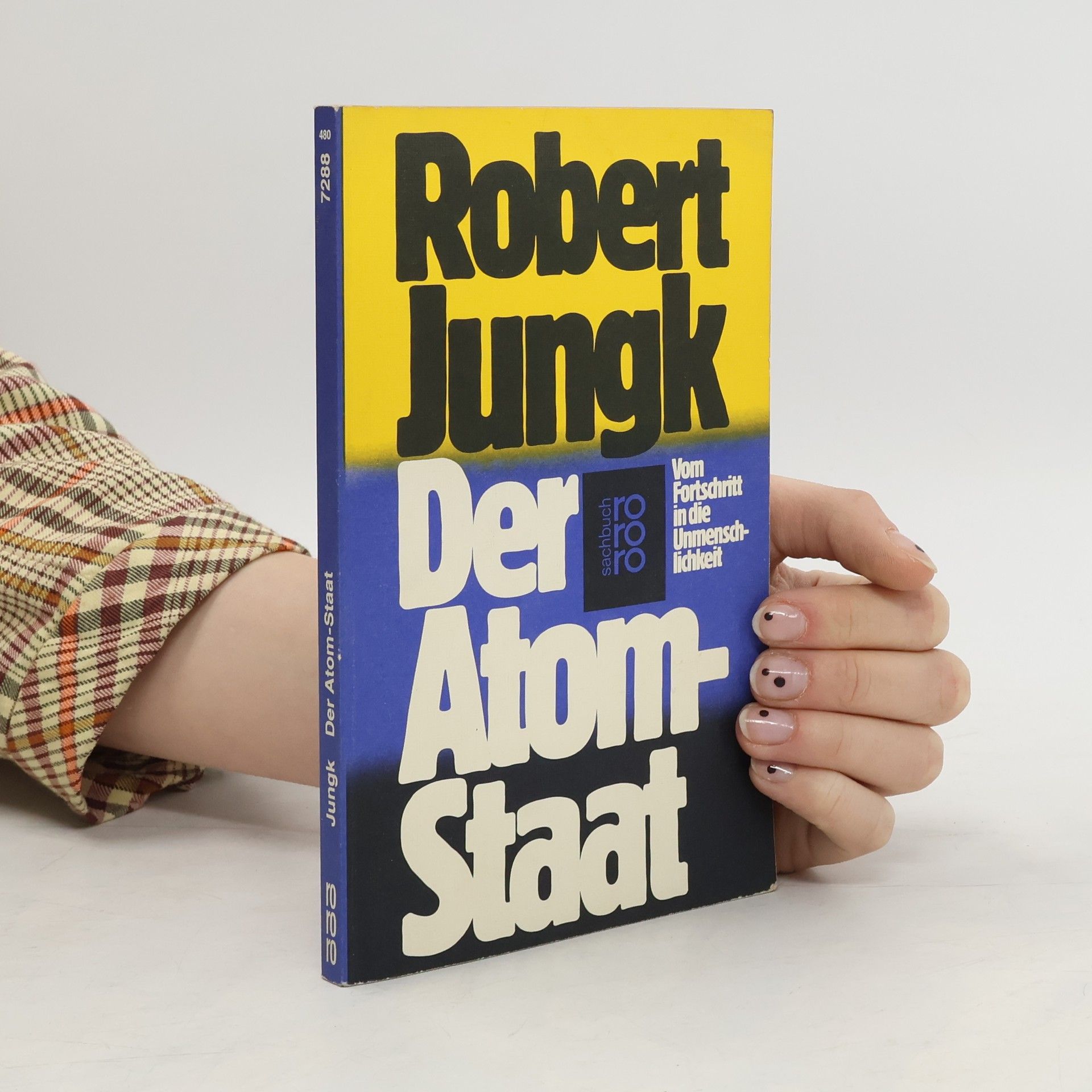 Robert Jungk Der Atom-Staat