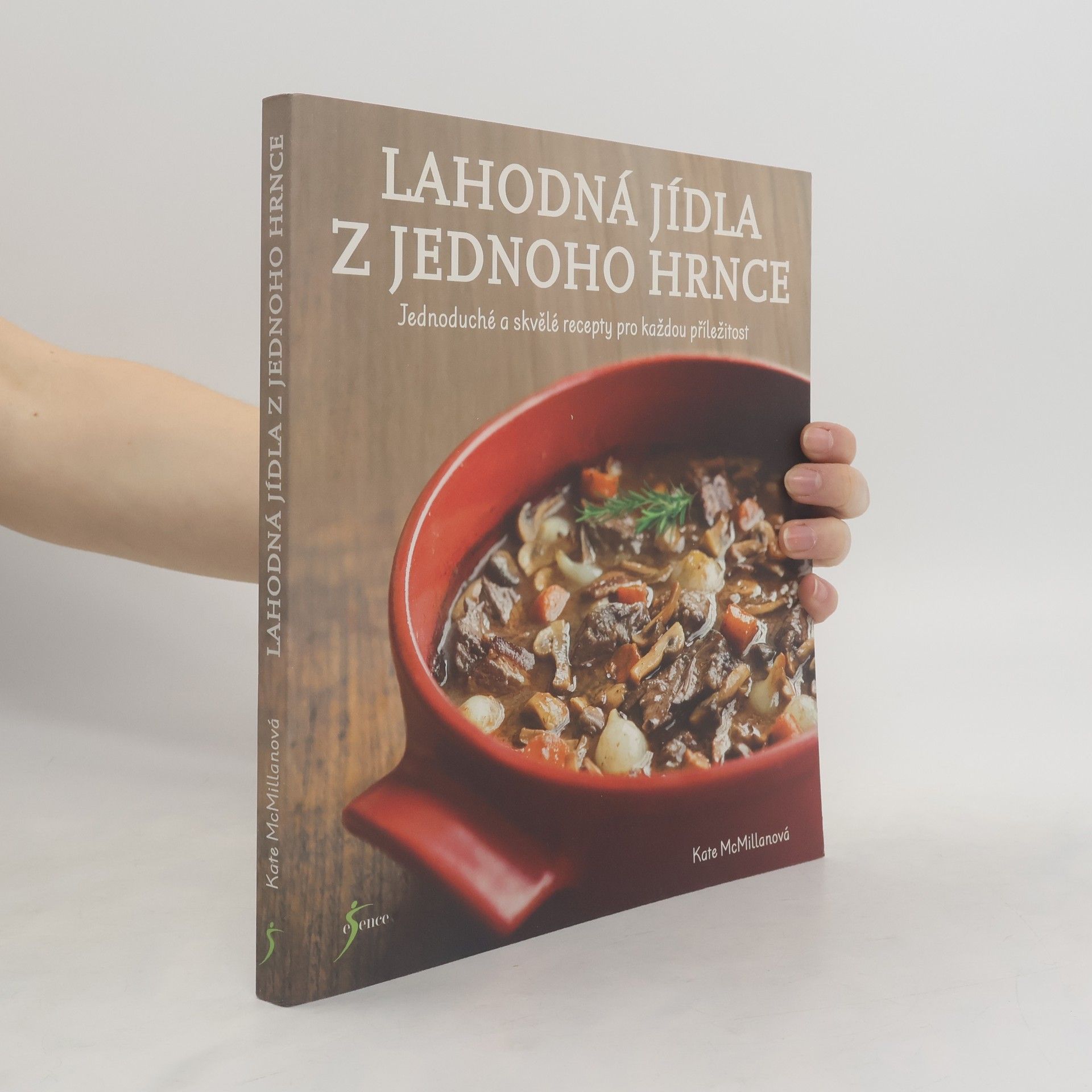 Kate McMillan Lahodná jídla z jednoho hrnce
