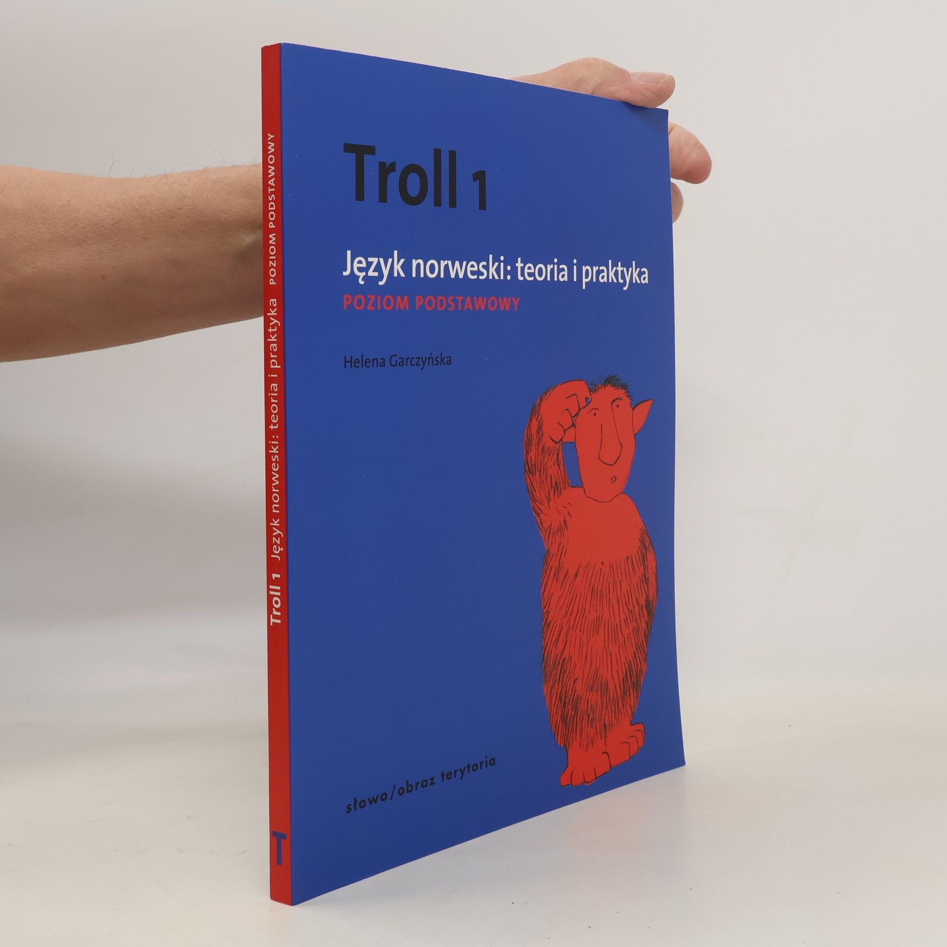 Garczyńska Helena Troll 1 Język norweski teoria i praktyka Poziom podstawowy