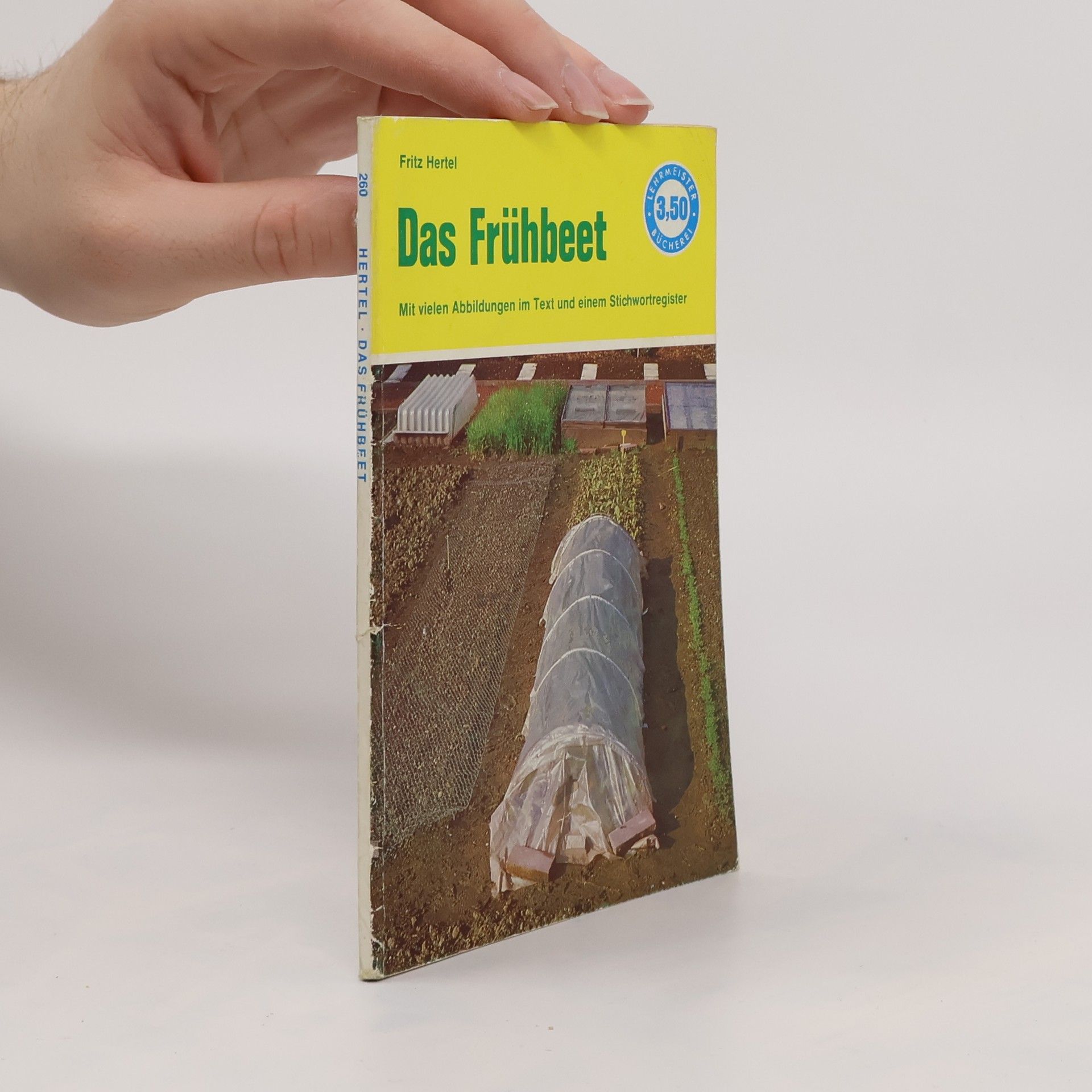 Fritz Hertel Das Frühbeet und die Folien