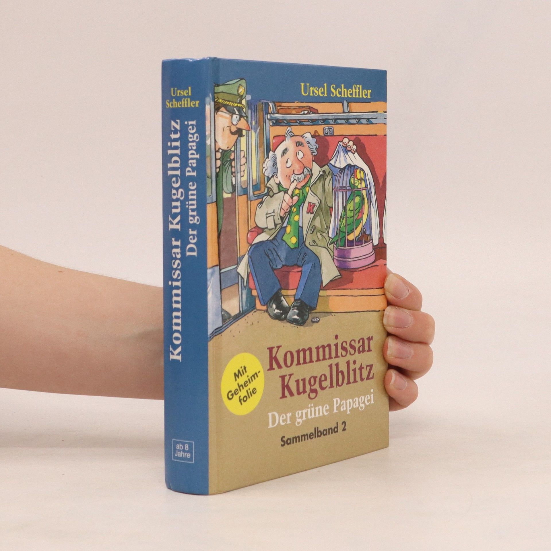 Ursel Scheffler Kommissar Kugelblitz. Der grüne Papagei