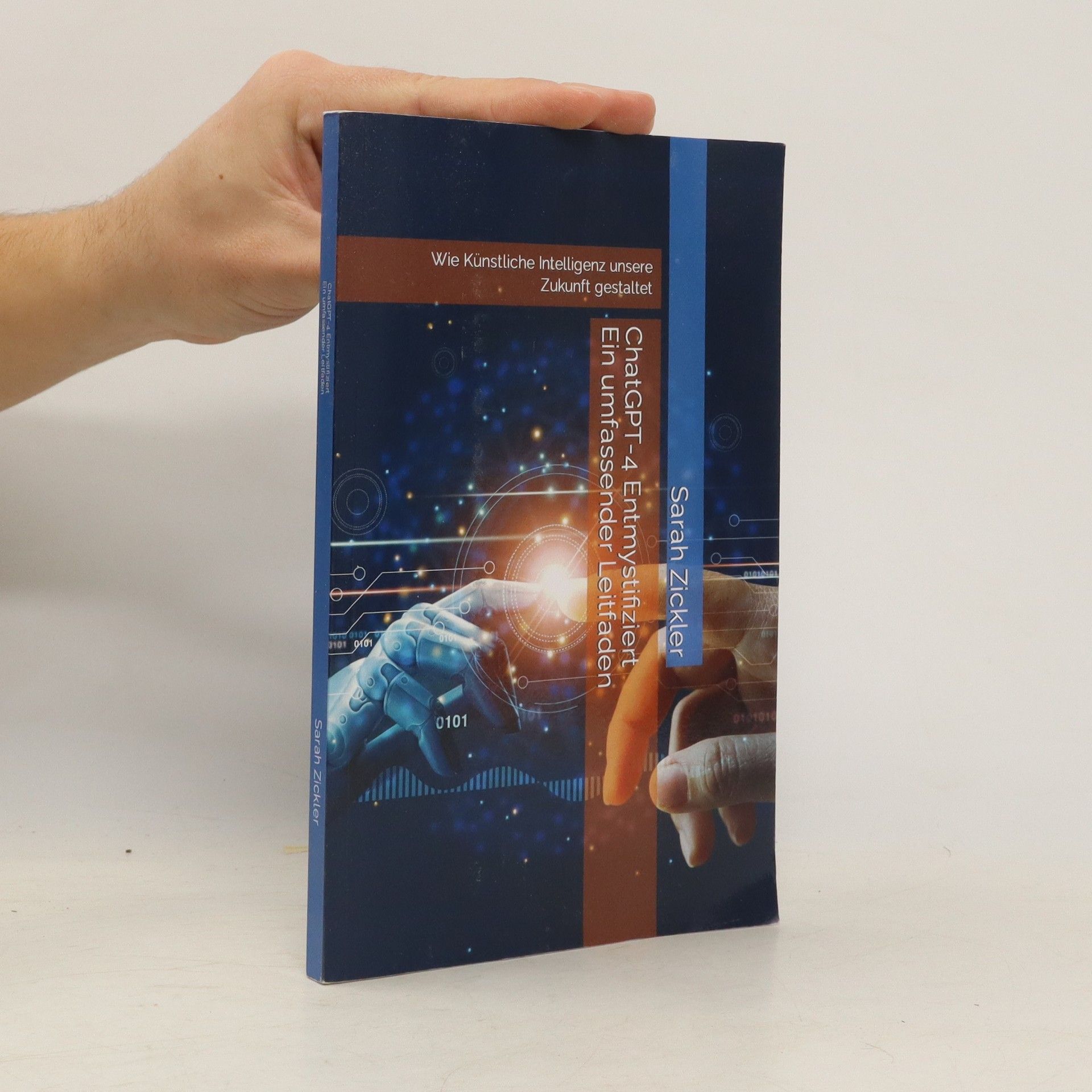 Sarah Zickler ChatGPT-4 Entmystifiziert