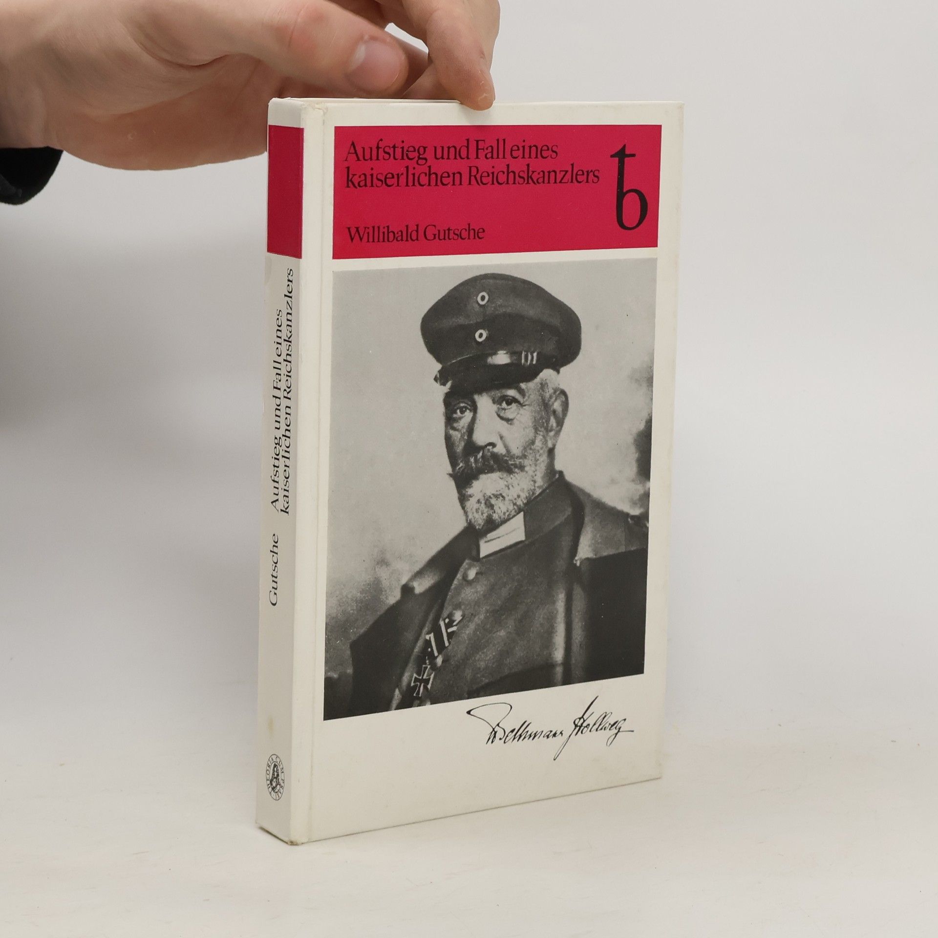 Willibald Gutsche Aufstieg und Fall eines kaiserlichen Reichskanzlers