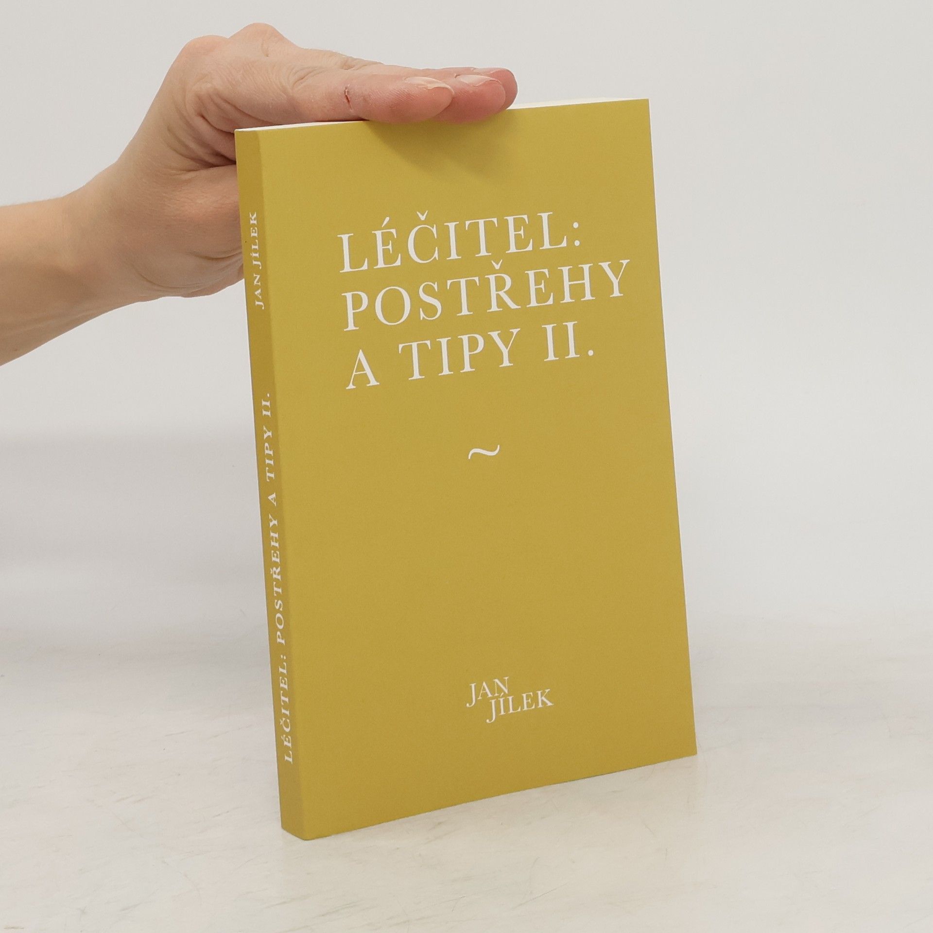 Jan Jílek Léčitel. Postřehy a tipy II.