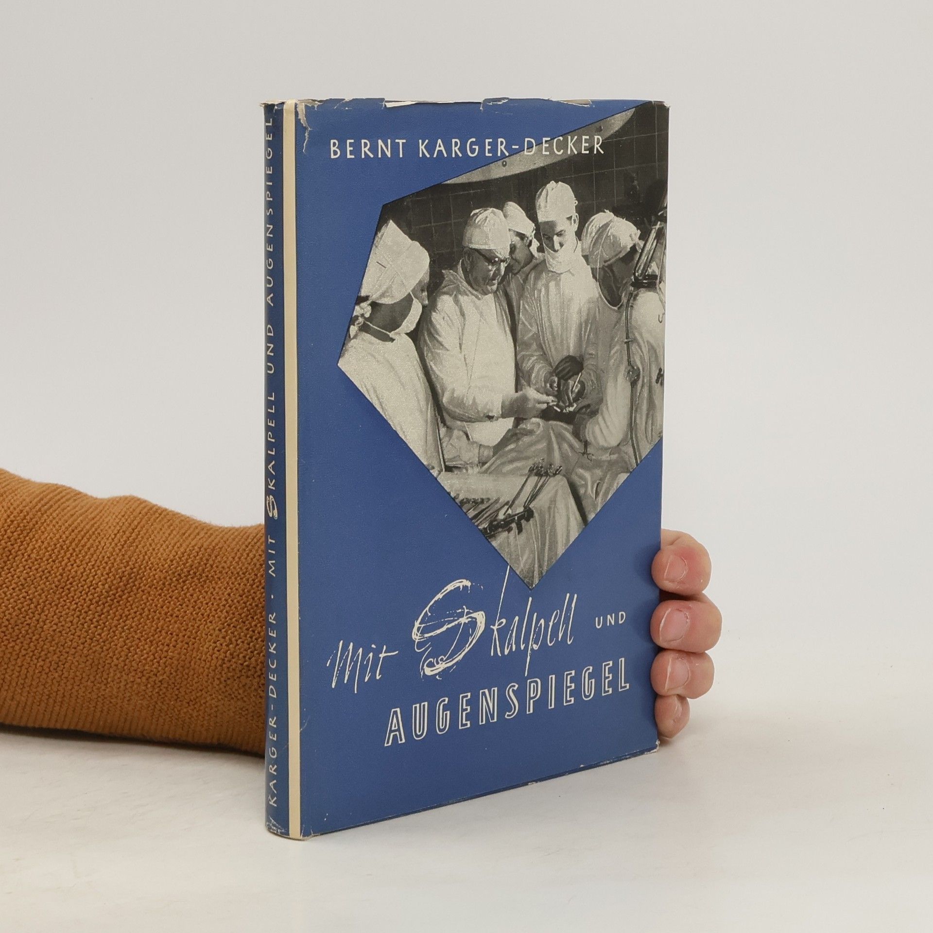 Bernt Karger Decker Mit Skalpell und Augenspiegel