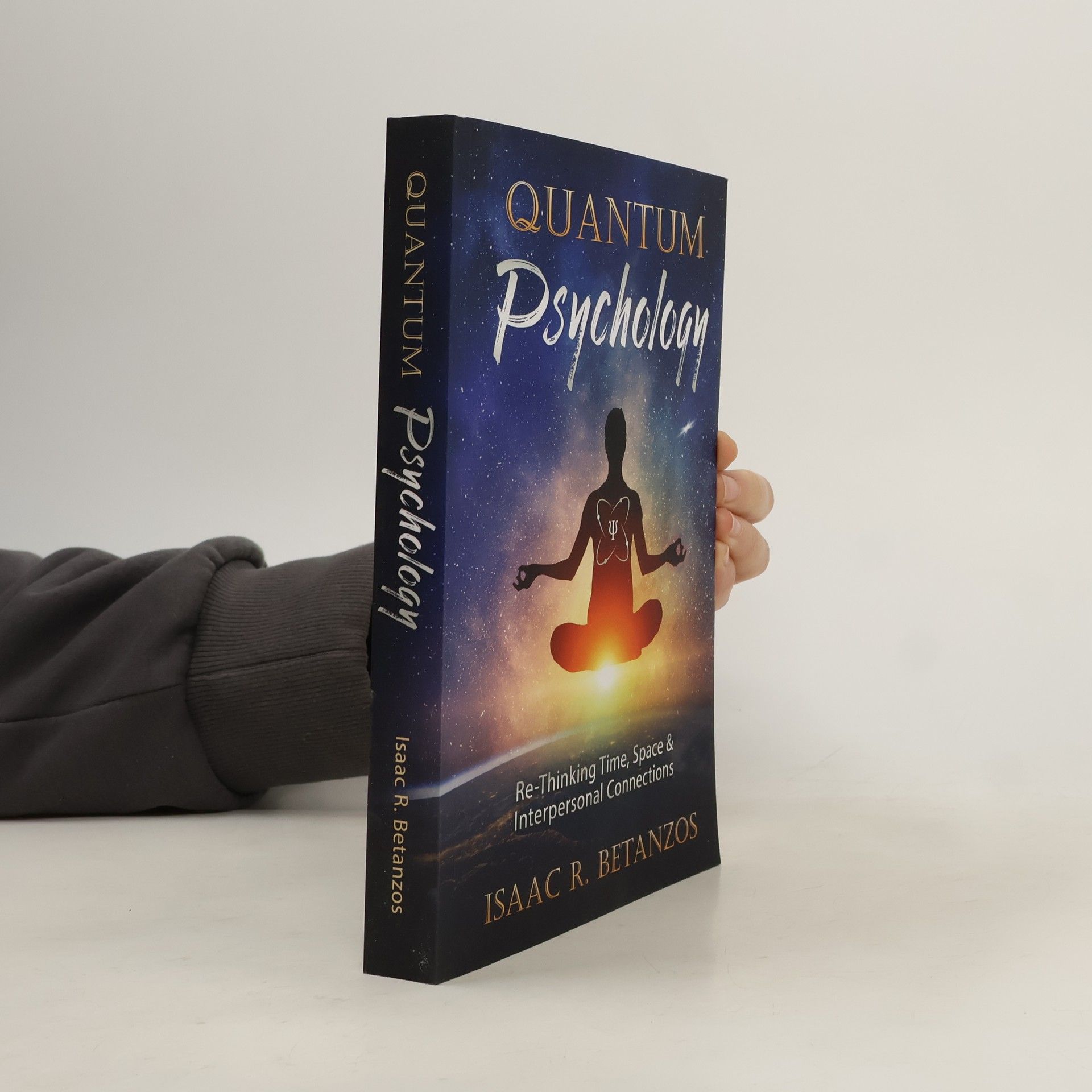 Isaac R. Betanzos Quantum Psychology