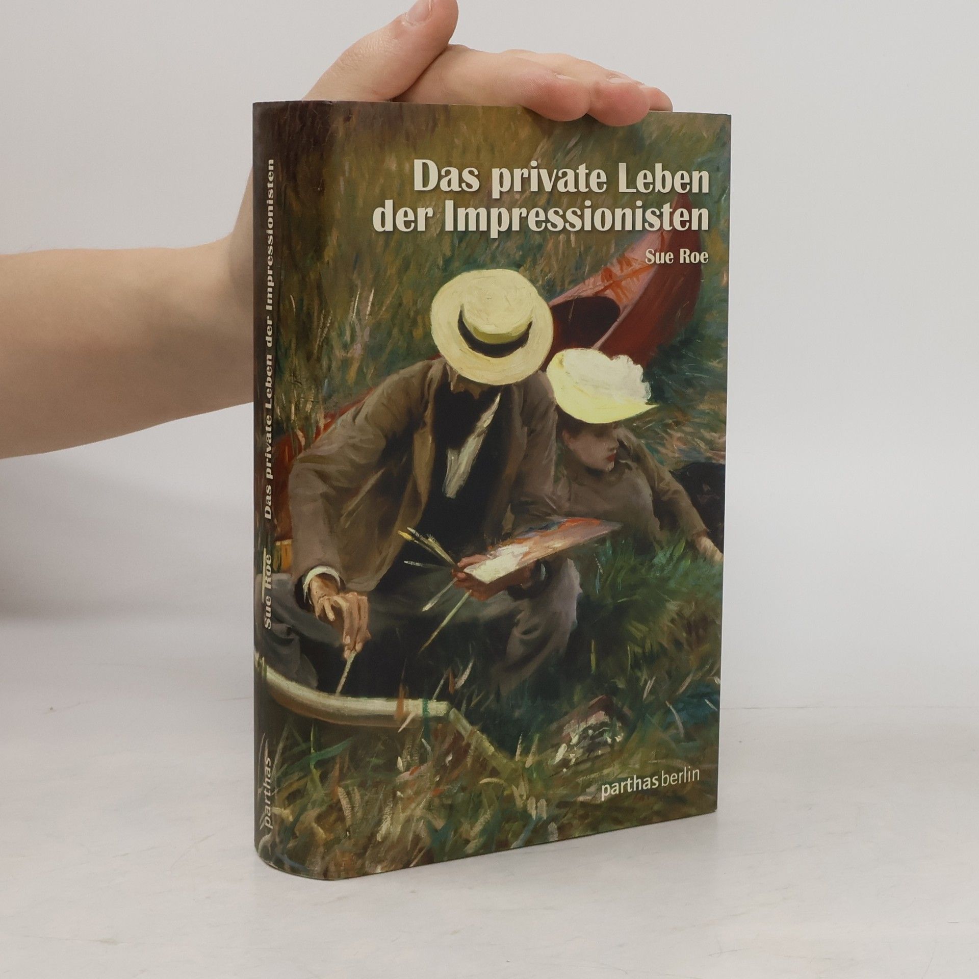 Sue Roe Das private Leben der Impressionisten