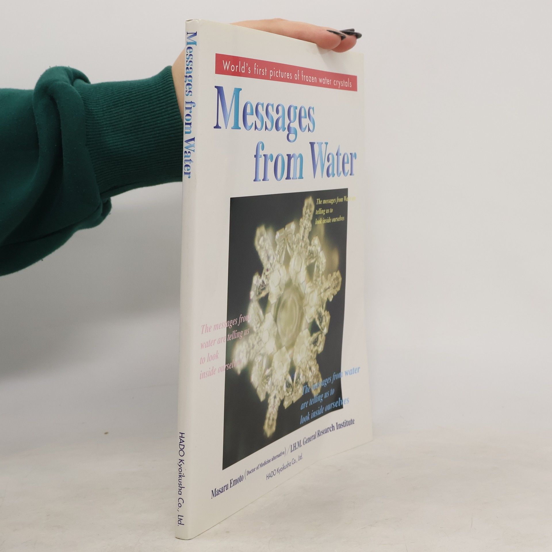 Masaru Emoto Messages from Water, Vol. 1