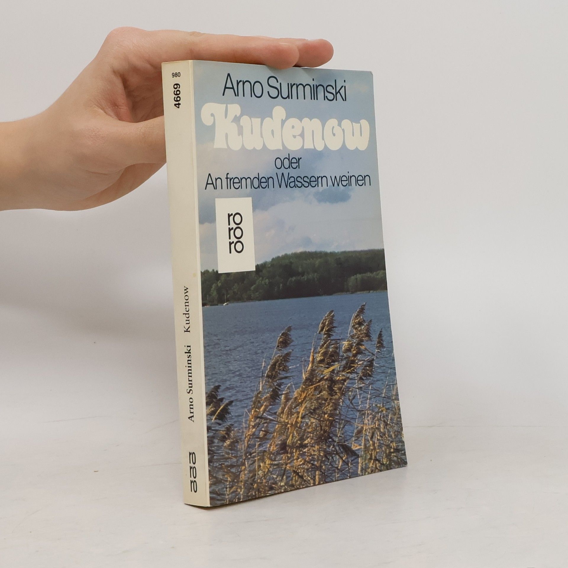 Arno Surminski Kudenow oder an fremden Wassern weinen
