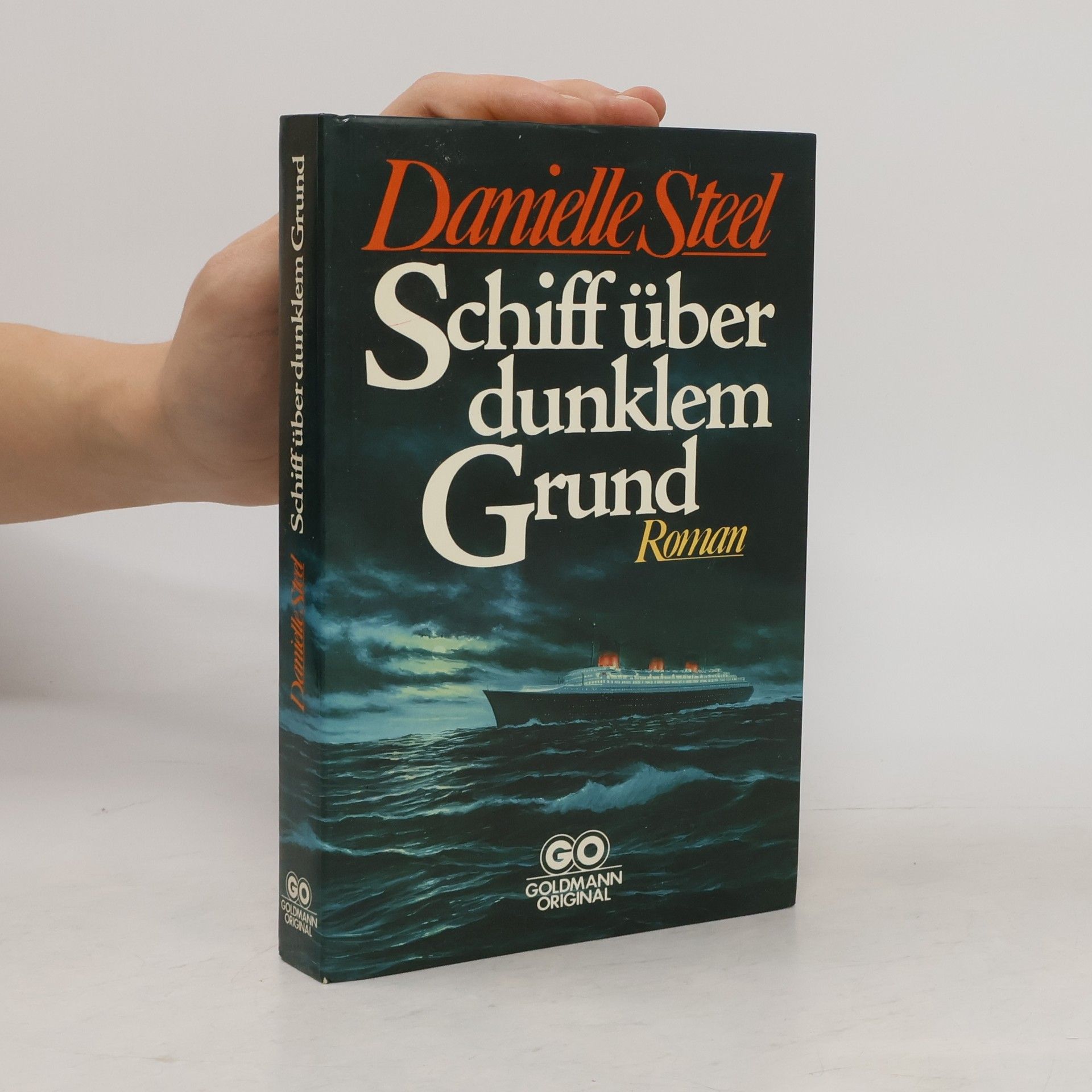 Danielle Steel Schiff über dunklem Grund. Roman.