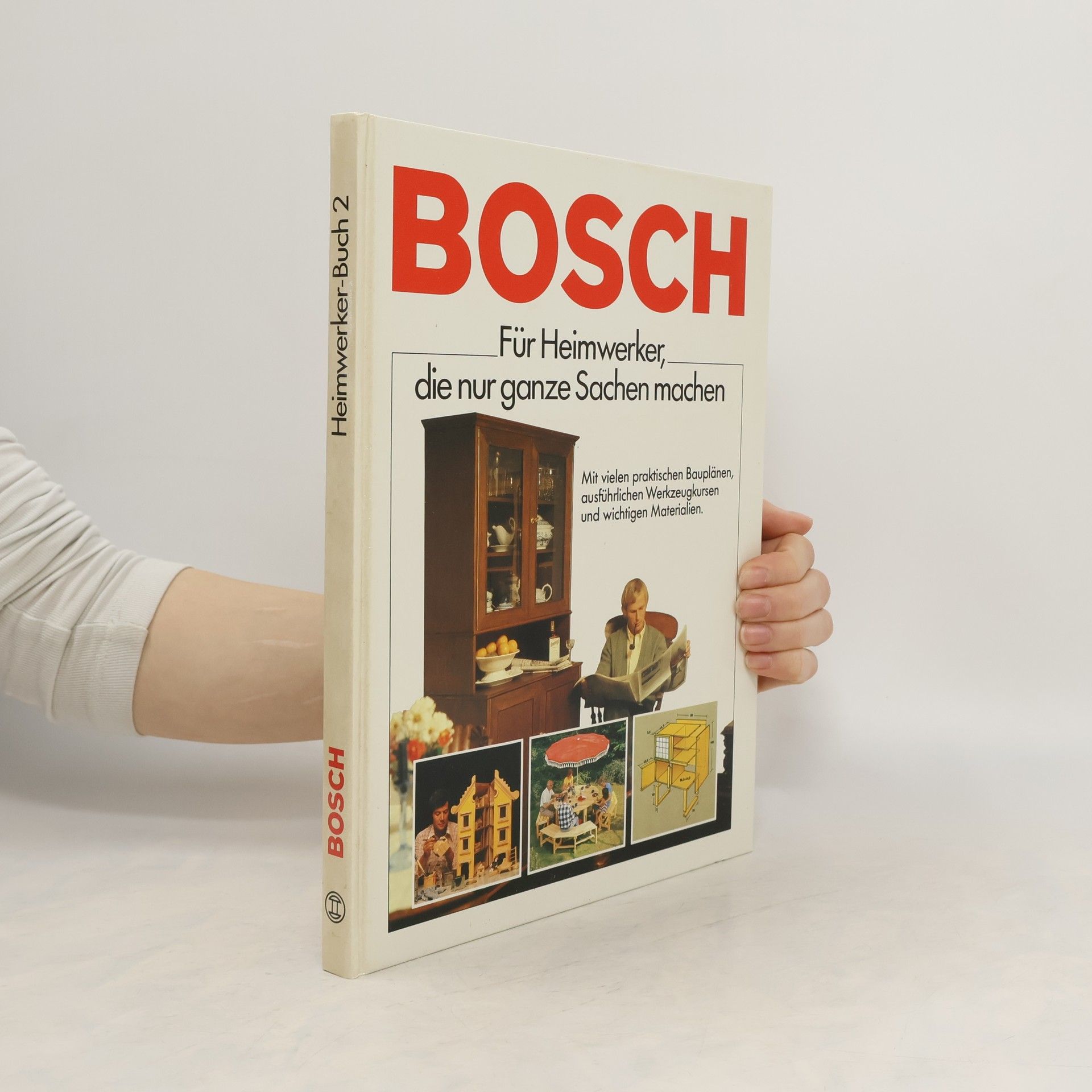 Autorenkollektiv Heimwerker-Buch 2. Für Heimwerker, die nur ganze Sachen machen