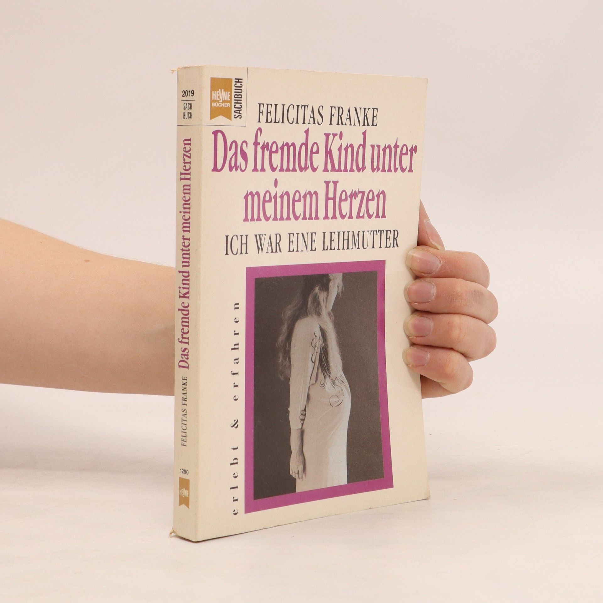 Felicitas Franke Das fremde Kind unter meinem Herzen