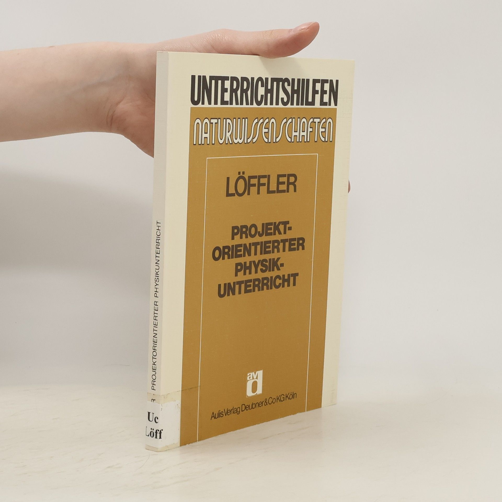 Gerhard Löffler Projektorientierter Physikunterricht