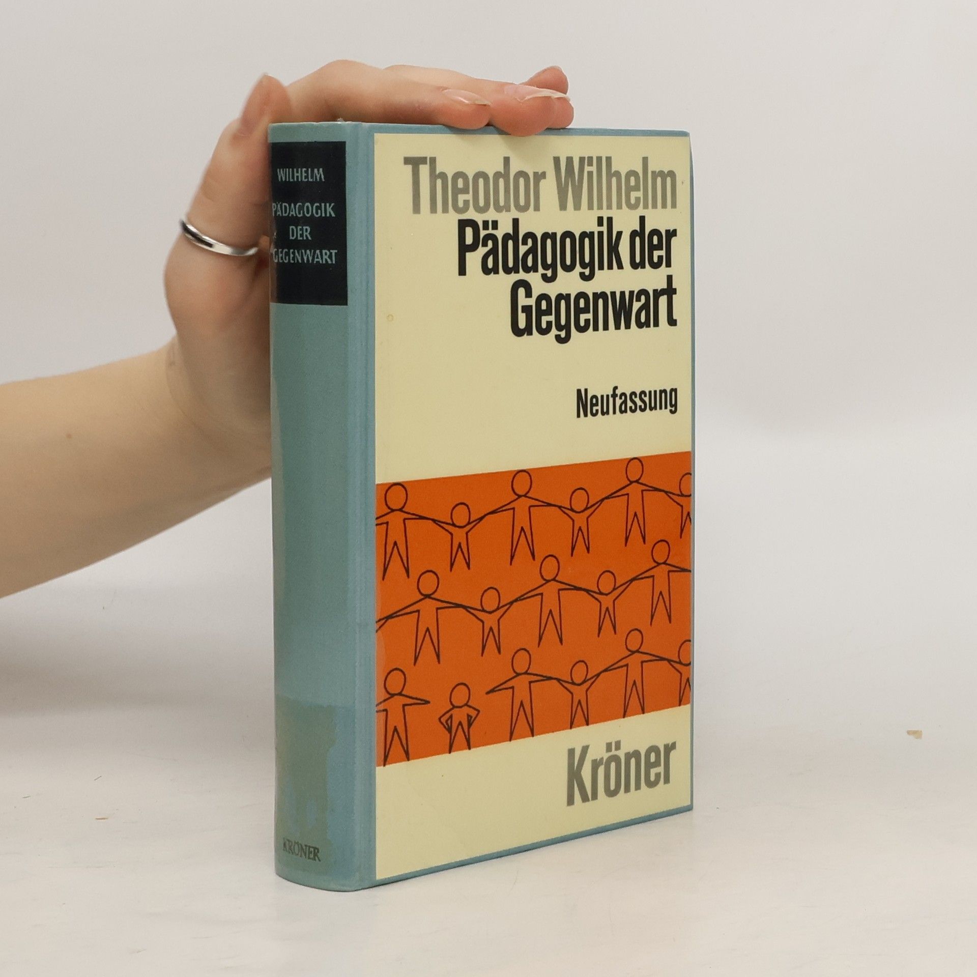 Theodor Wilhelm Pädagogik der Gegenwart