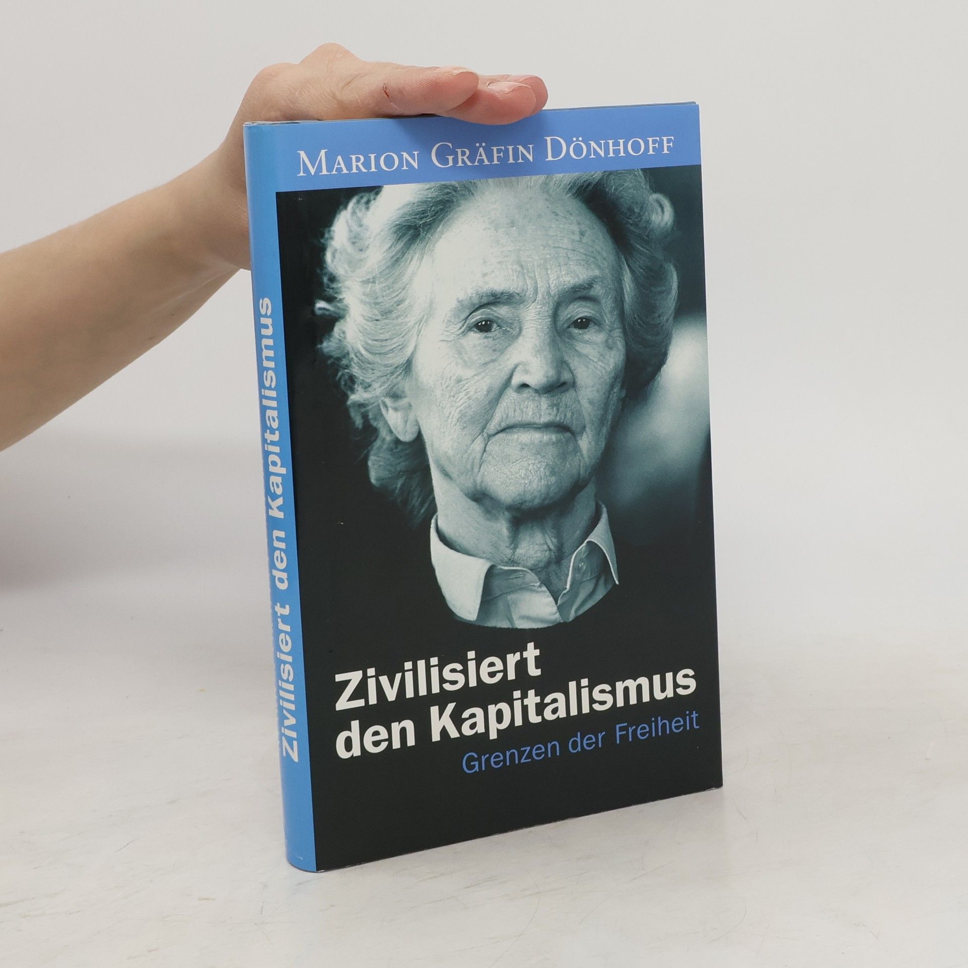 Marion Dönhoffová Zivilisiert den Kapitalismus - Grenzen der Freiheit