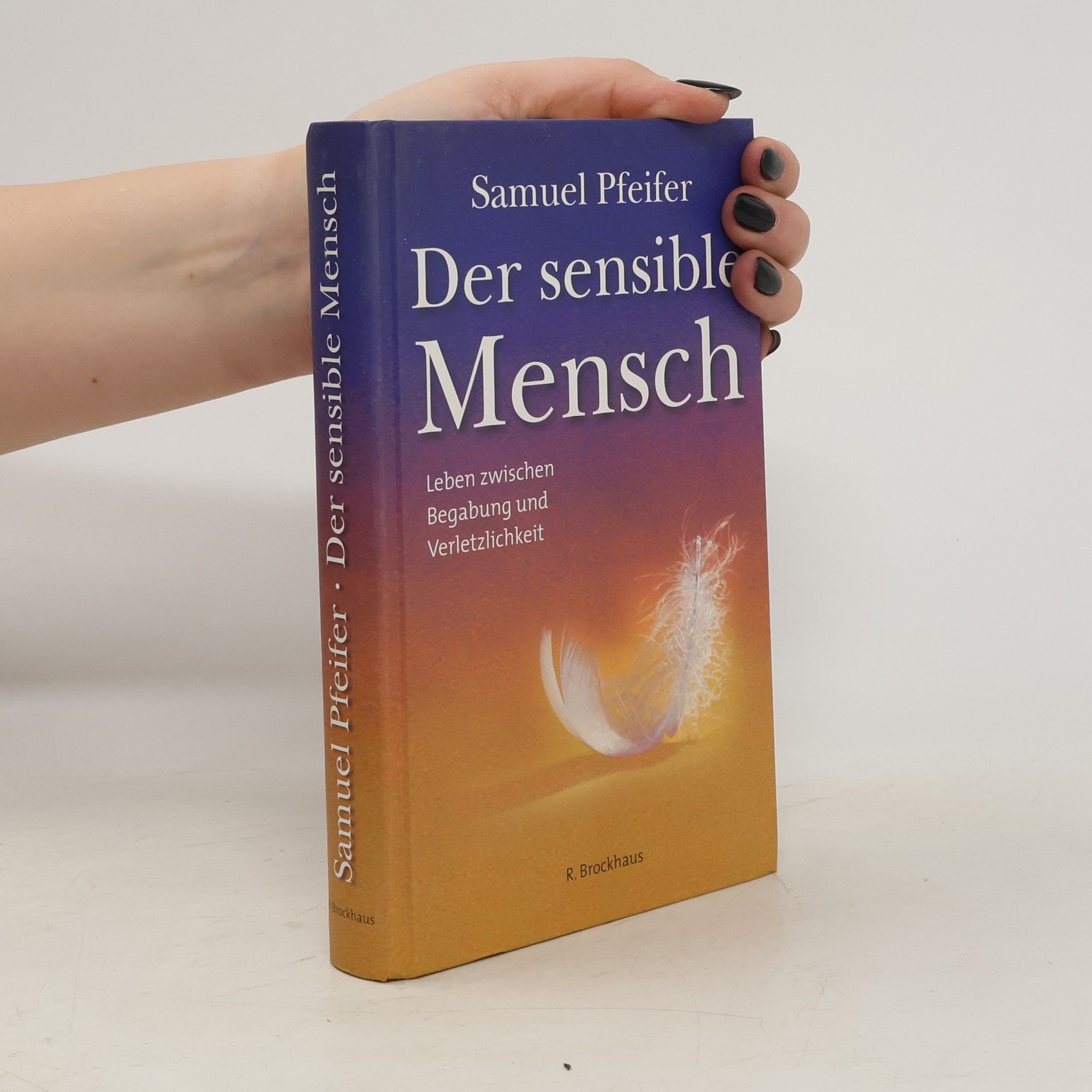 Samuel Pfeifer Der sensible Mensch